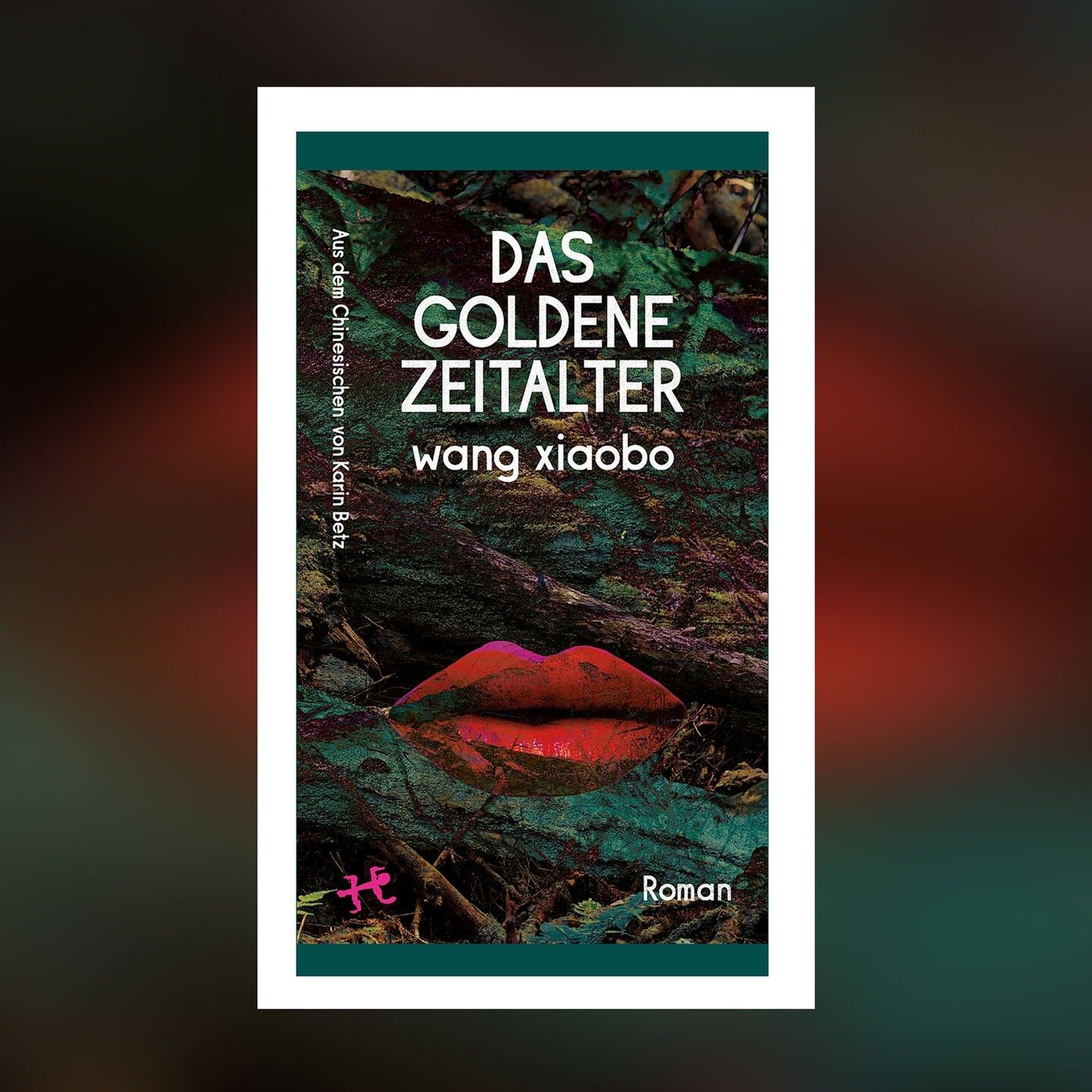 Wang Xiaobo – Das goldene Zeitalter | Buchkritik