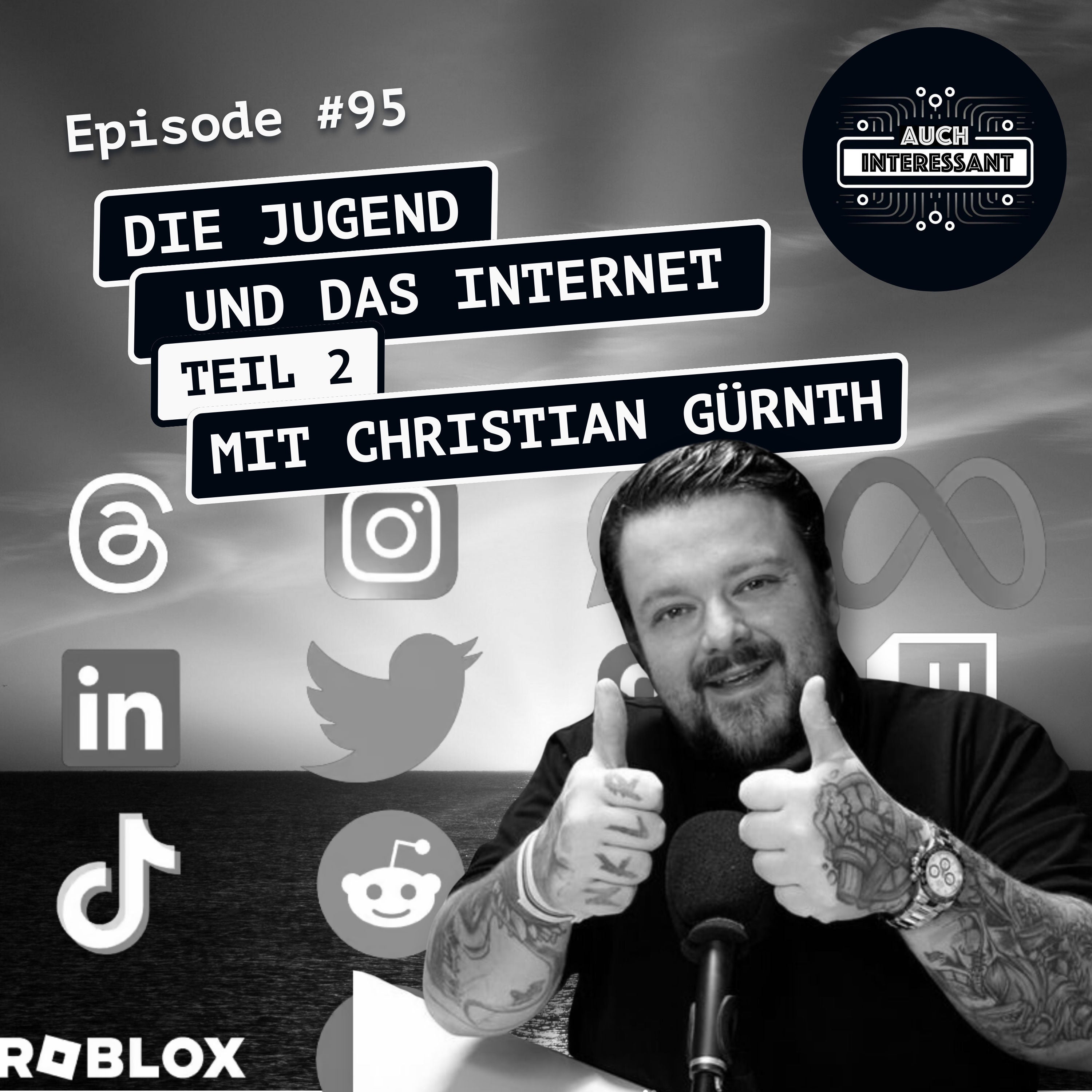 #095 Die Jugend und das Internet – Teil 2 (mit Christian Gürnth)