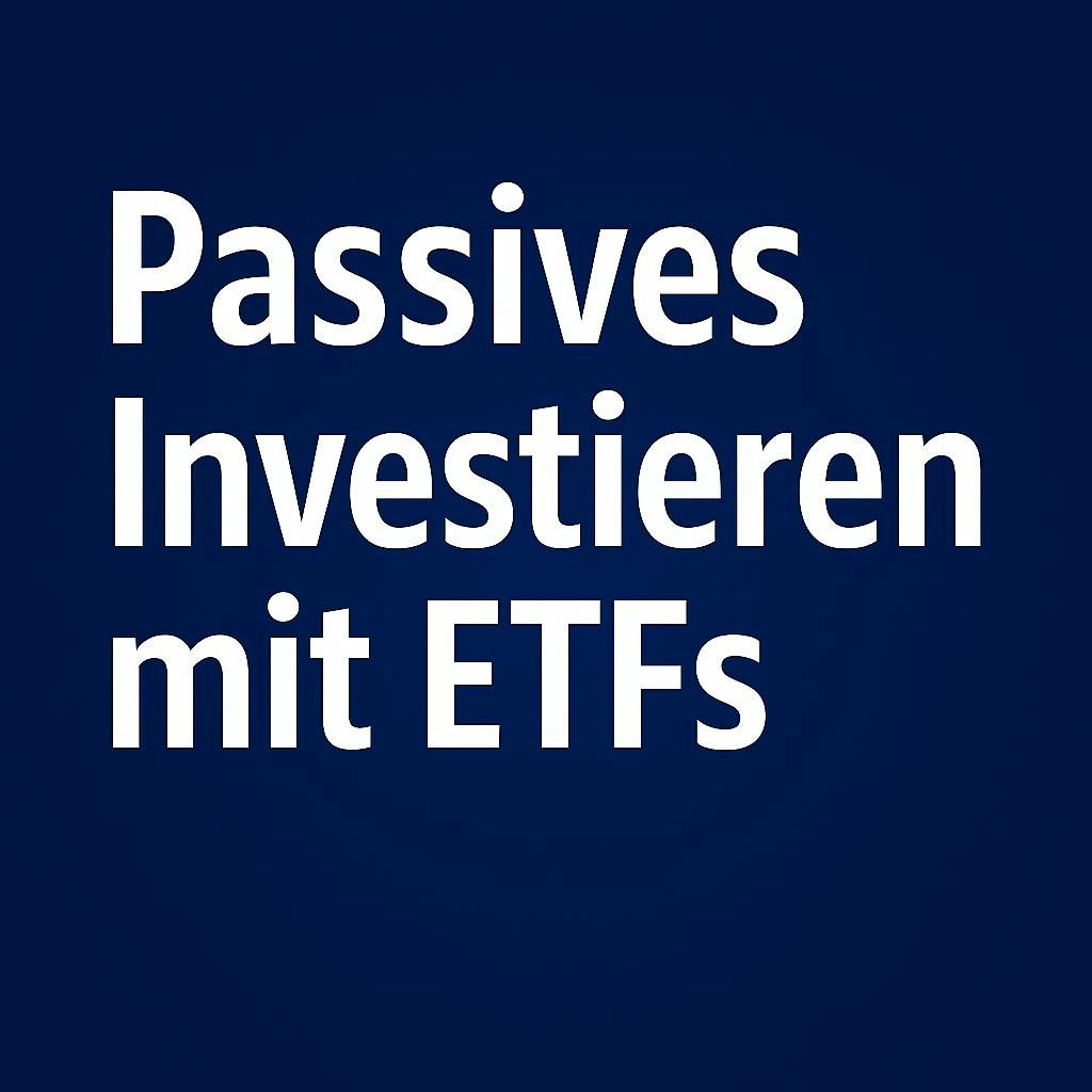 Passives Investieren mit ETFs #23