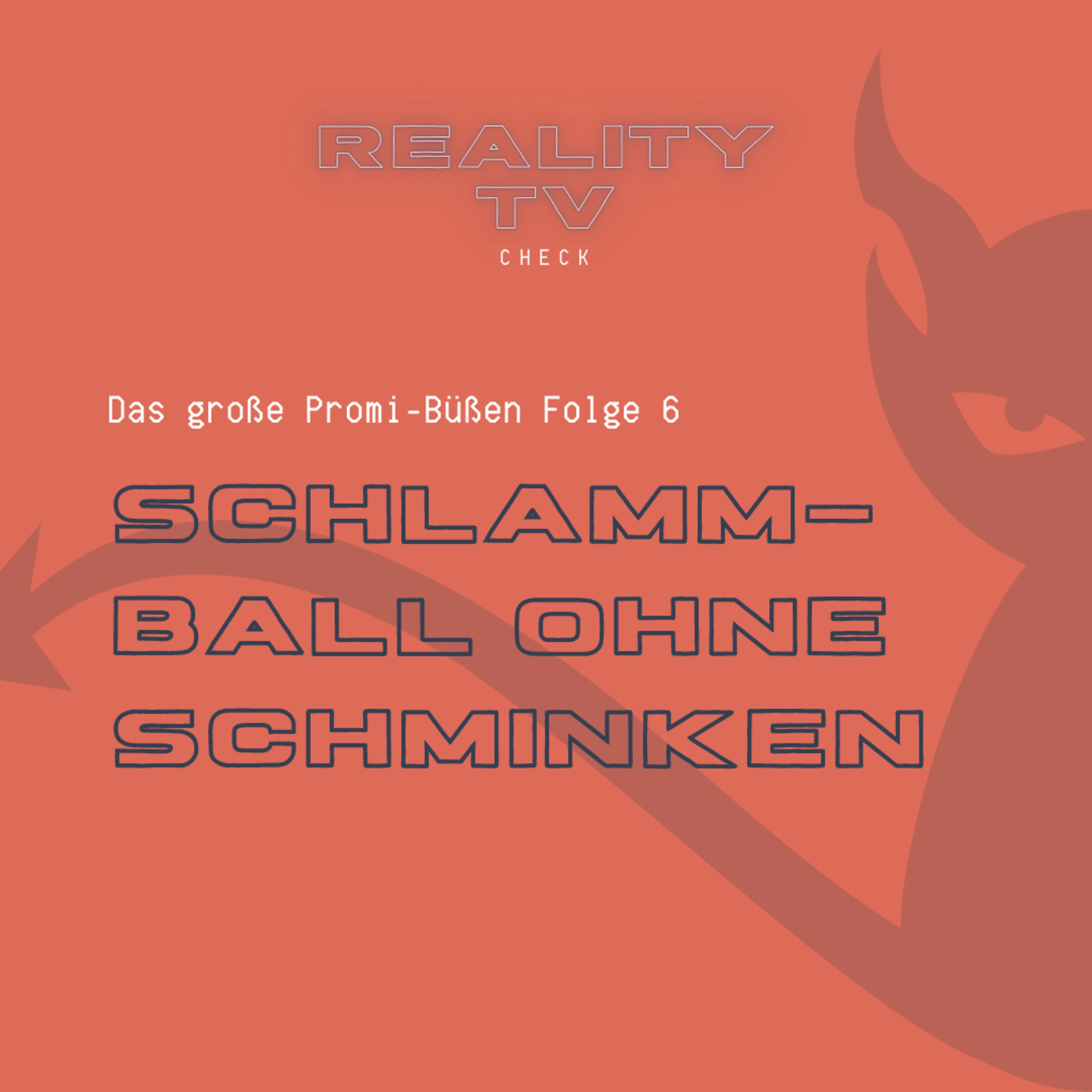 Das große Promi-Büßen Folge 6 (Finale) - Schlammball ohne Schminken