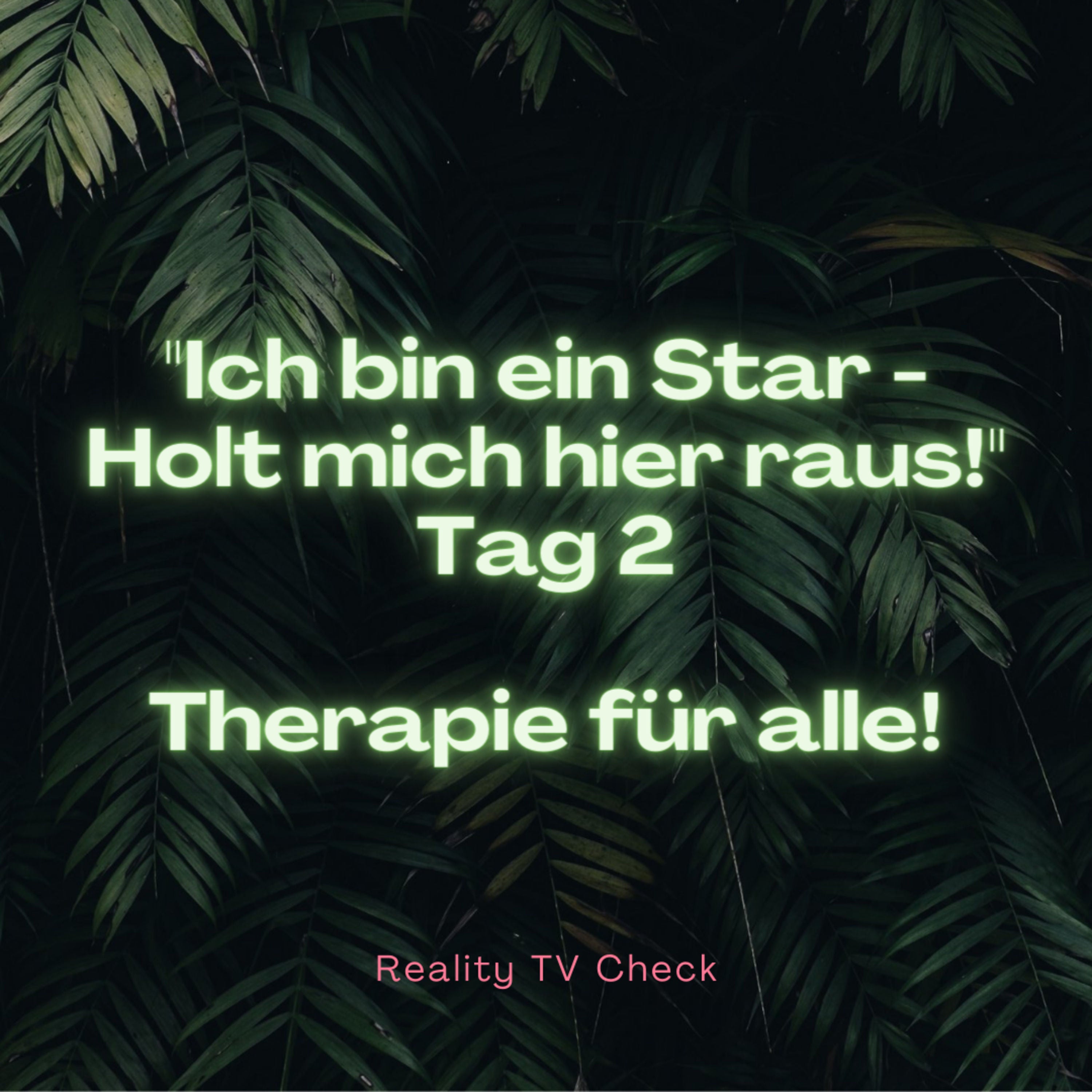 Dschungelcamp 2022 Special Tag 2 - Therapie für alle!