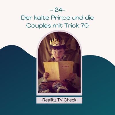 Prince Charming Folge 7 & Couple Challenge - Der kalte Prince und die Couples mit Trick 70