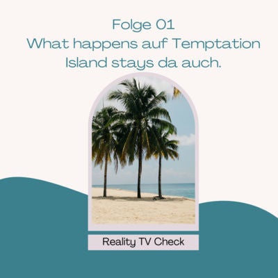 What happens auf Temptation Island stays da auch