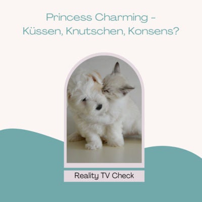 Princess Charming Folge 7 - Küssen, Knutschen, Konsens?