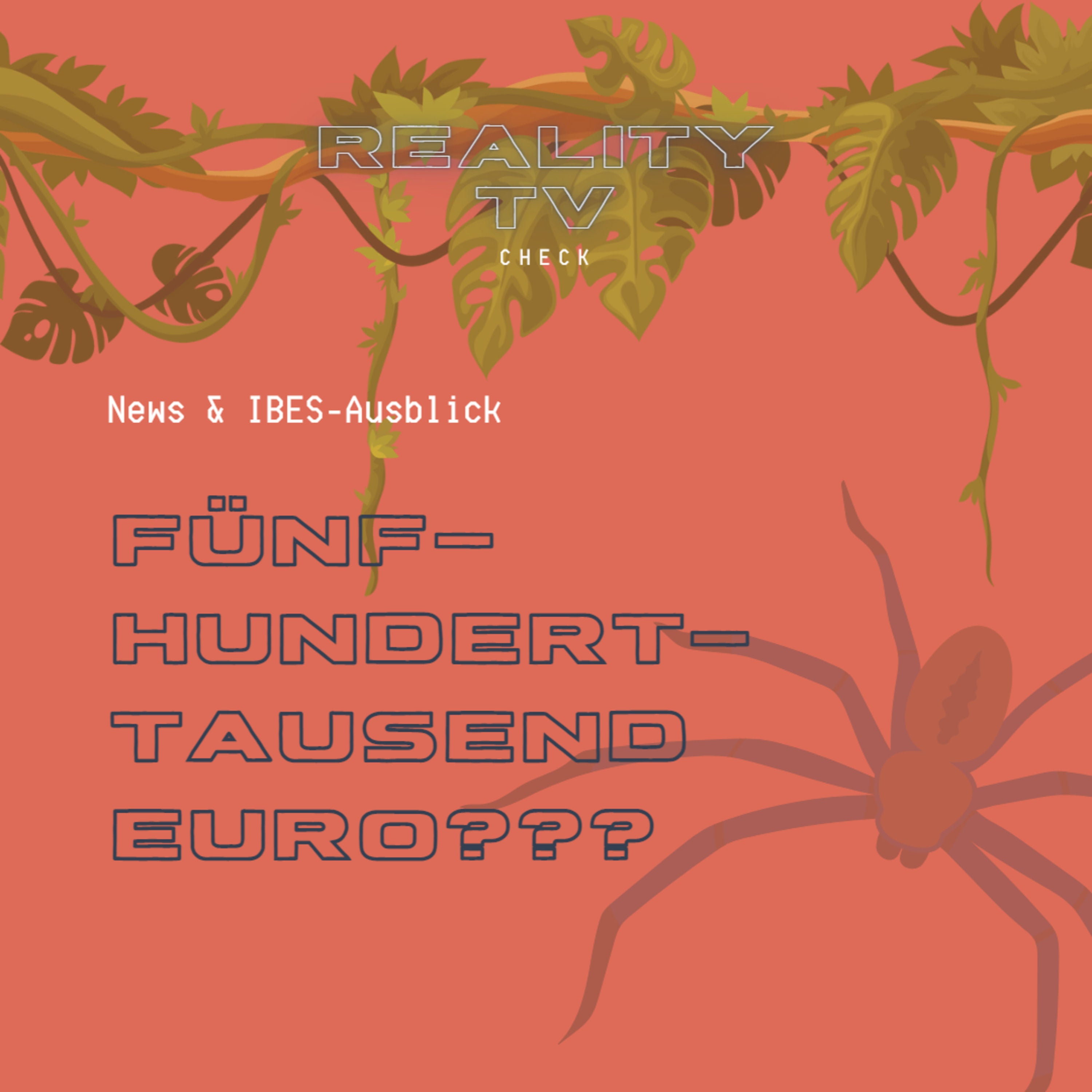 News & Ausblick auf das Dschungelcamp - Fünfhunderttausend Euro???