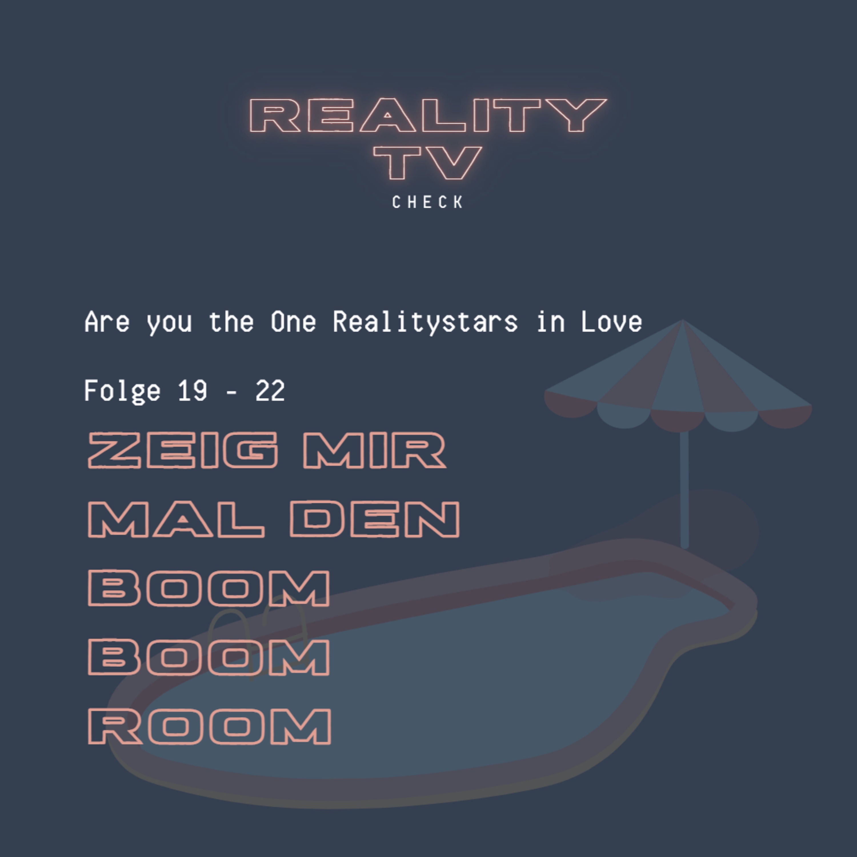 Are you the One - Realitystars in Love Folge 19 - 22 - Zeig mir mal den Boom Boom Room