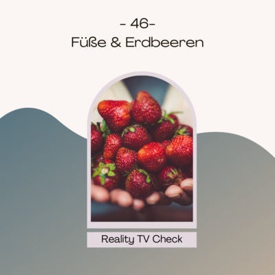 Temptation Island VIP Folge 7 - Füße & Erdbeeren