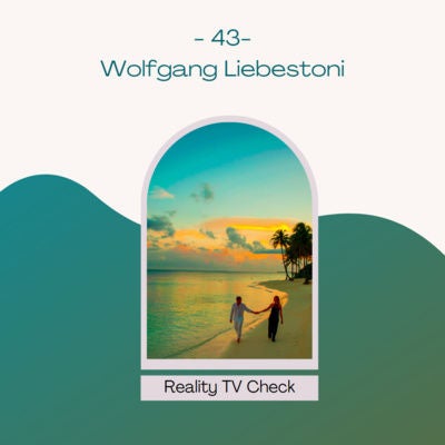 Bachelor in Paradise Finale, Reality Shore & Are you the One - Wolfgang Liebestoni