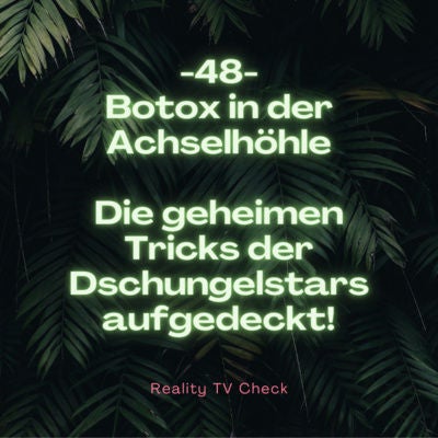 Dschungelcamp 2022 - Botox in der Achselhöhle: Die geheimen Tricks der Dschungelstars aufgedeckt