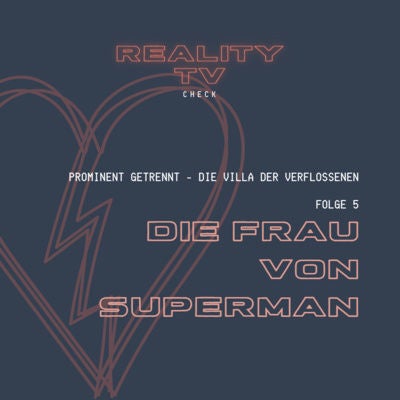 Prominent Getrennt Folge 5 & Couple Challenge Winter Edition Folge 3 - Die Frau von Superman