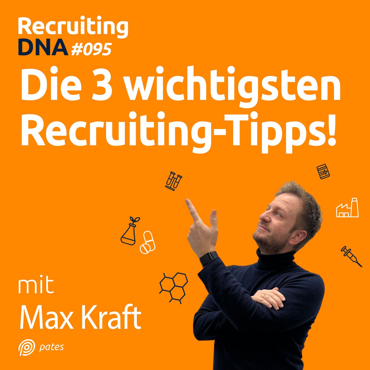 Die 3 wichtigsten Recruiting-Tipps! | 95