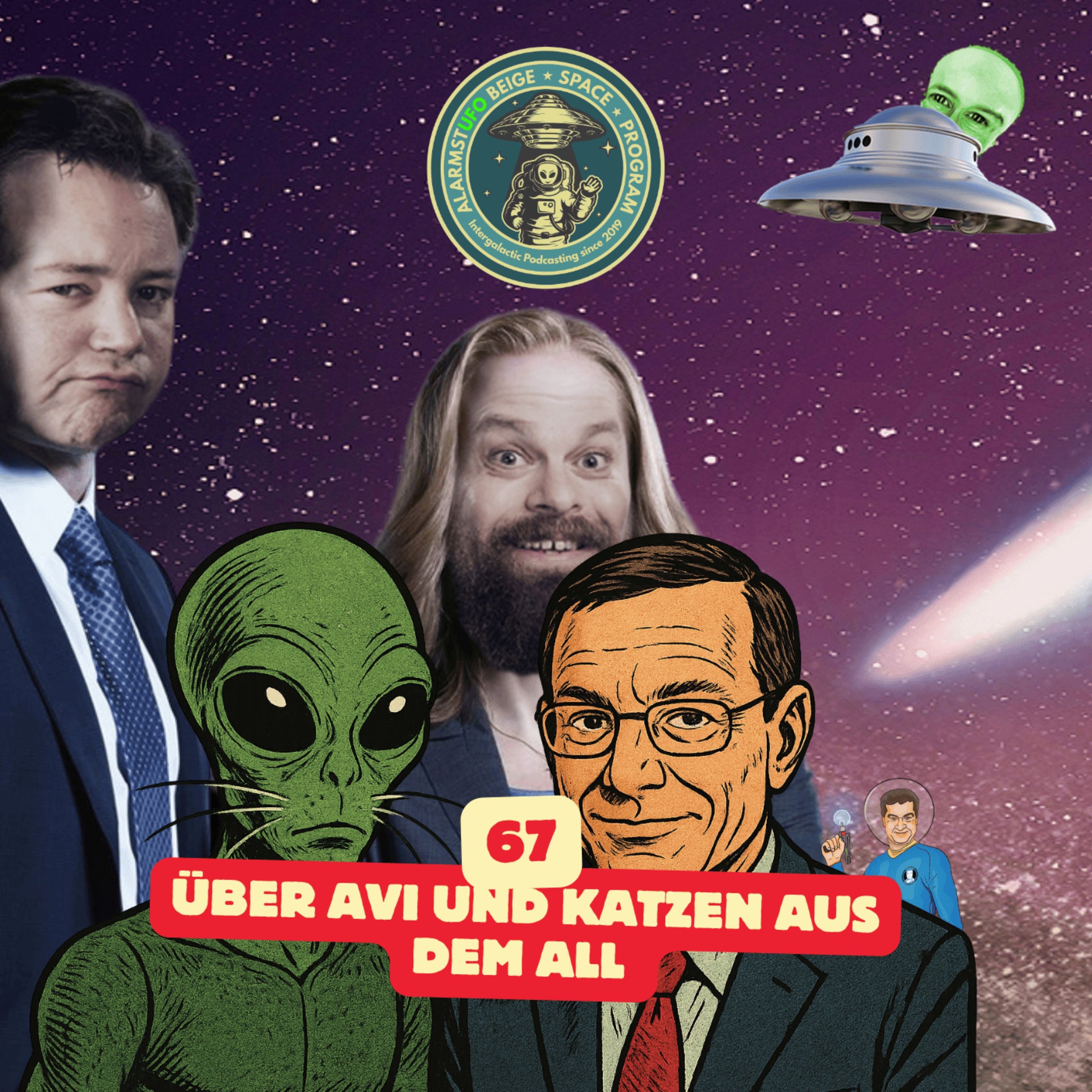 AlarmstUFO 67 - Über Avi und Katzen aus dem All