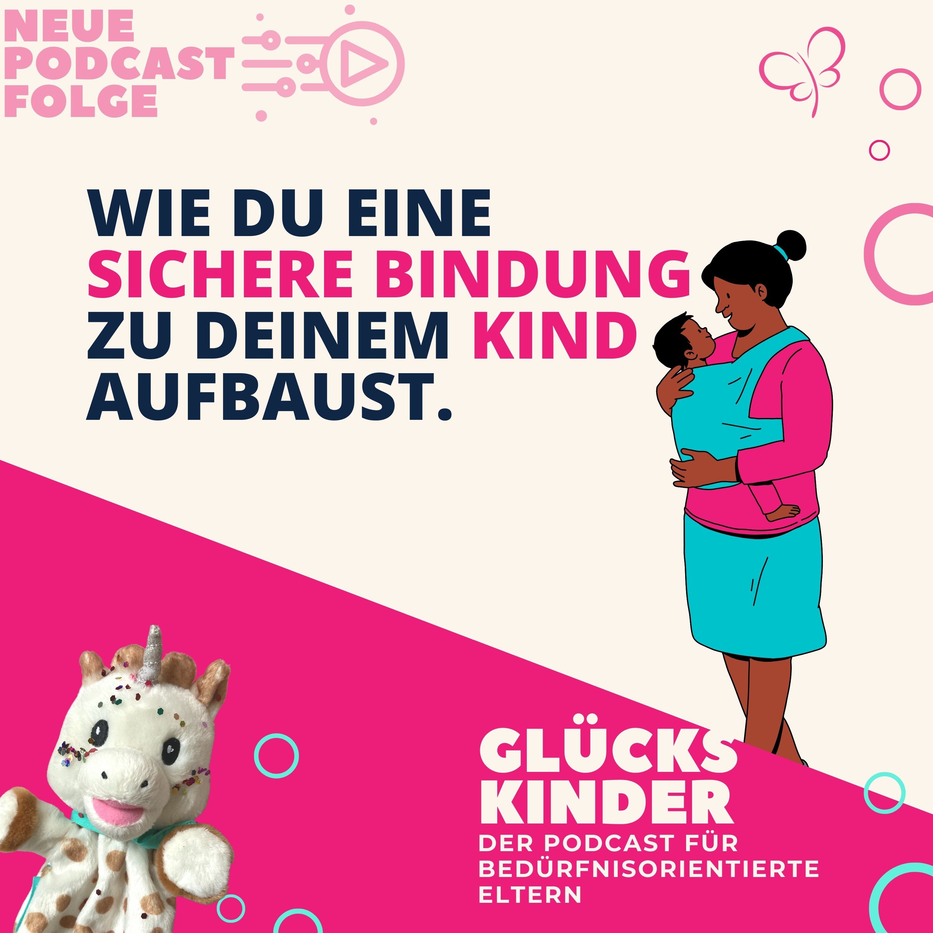 #10 Wie du eine sichere Bindung zu deinem Kind aufbaust