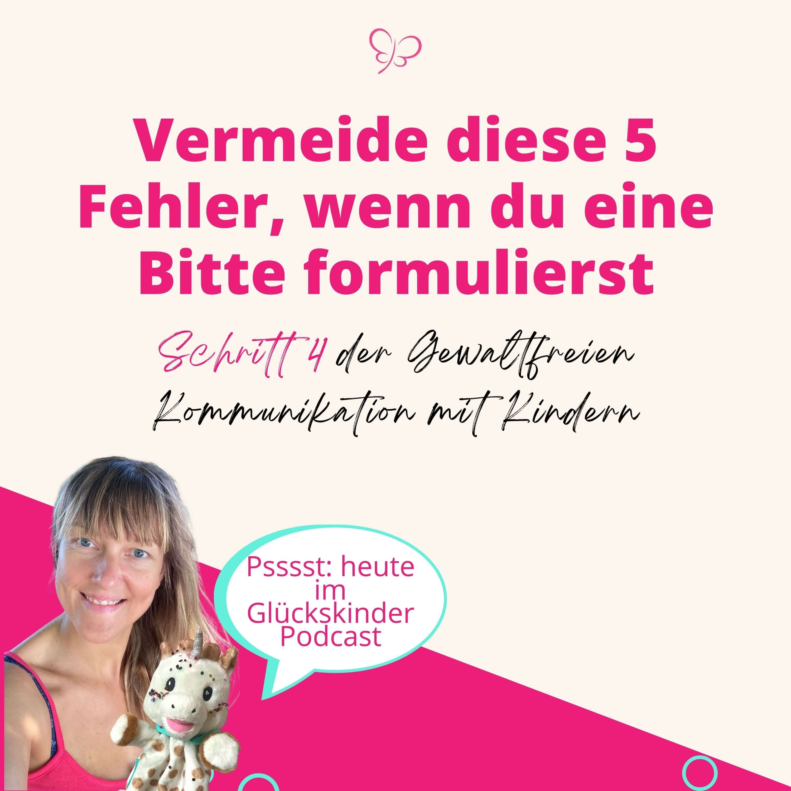 #21 Schritt 4 der Gewaltfreien Kommunikation mit Kindern
