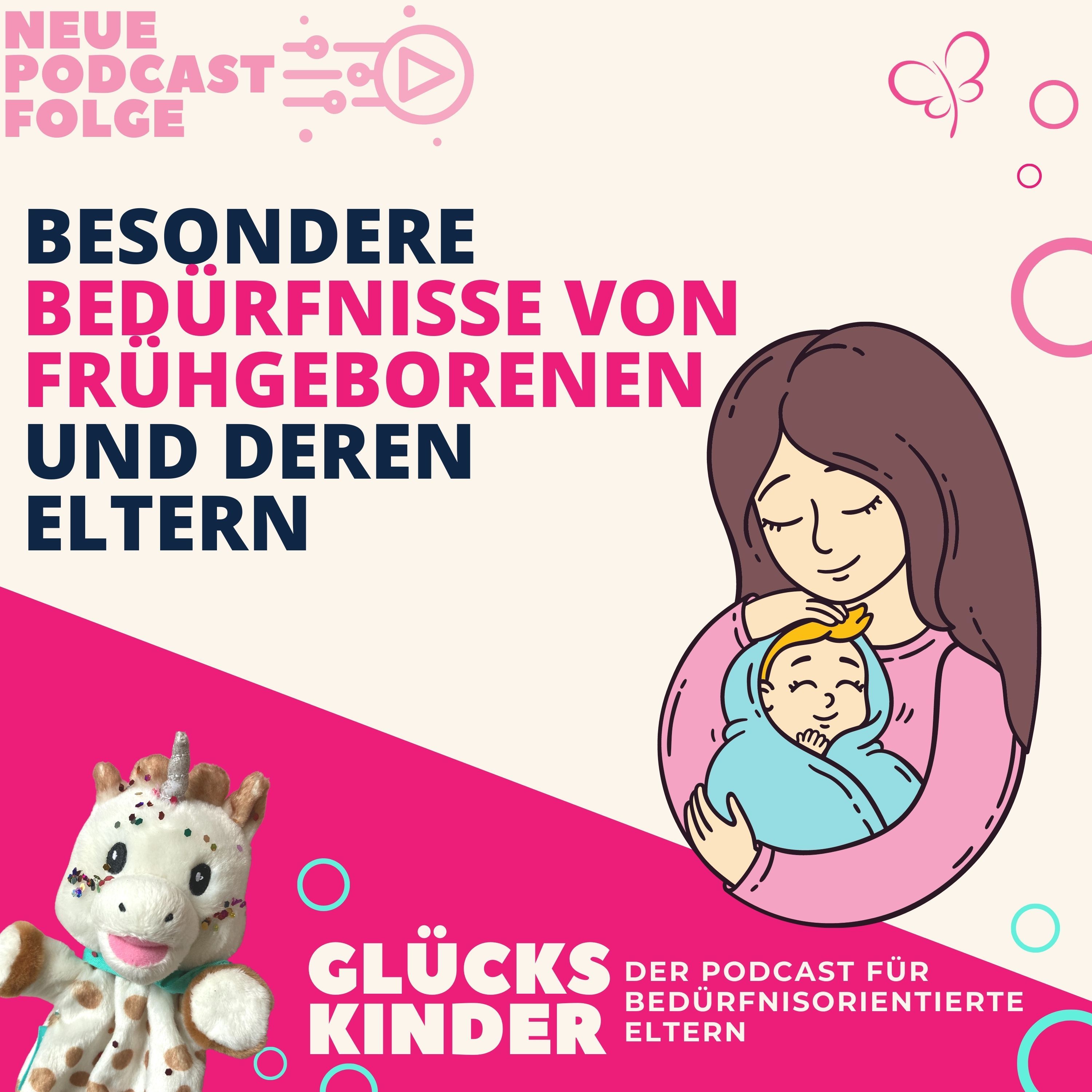 #11 Besondere Bedürfnisse von Frühgeborenen und deren Eltern