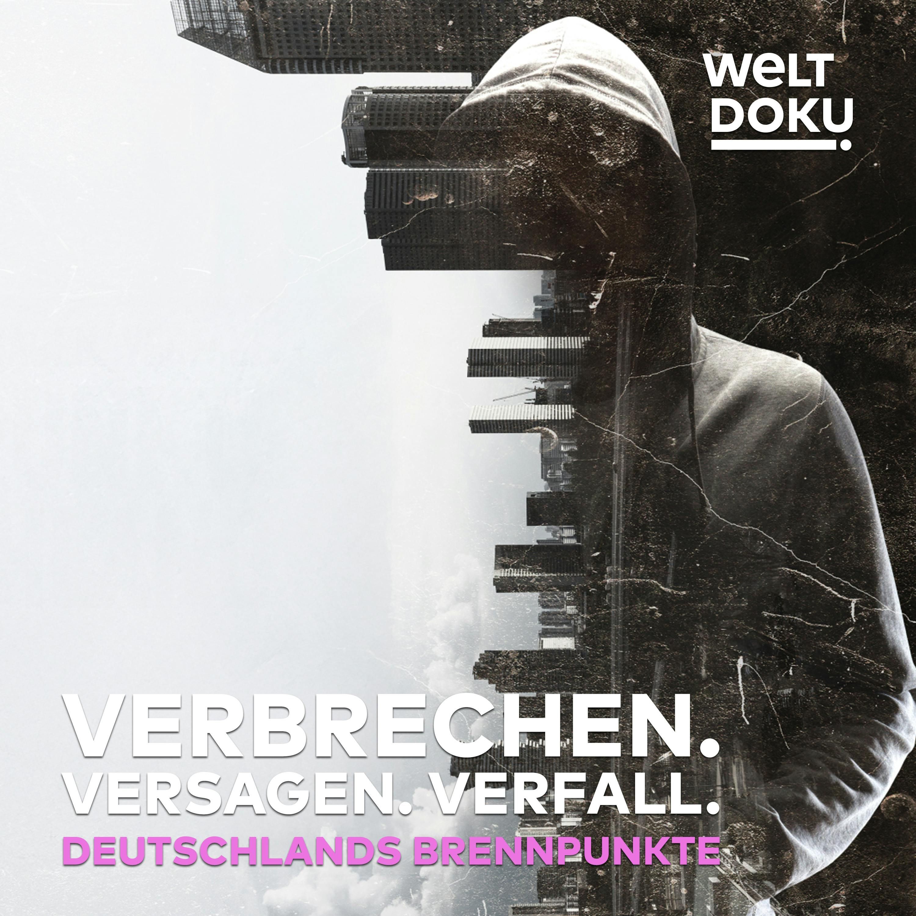 Verbrechen. Versagen. Verfall. Deutschlands Brennpunkte
