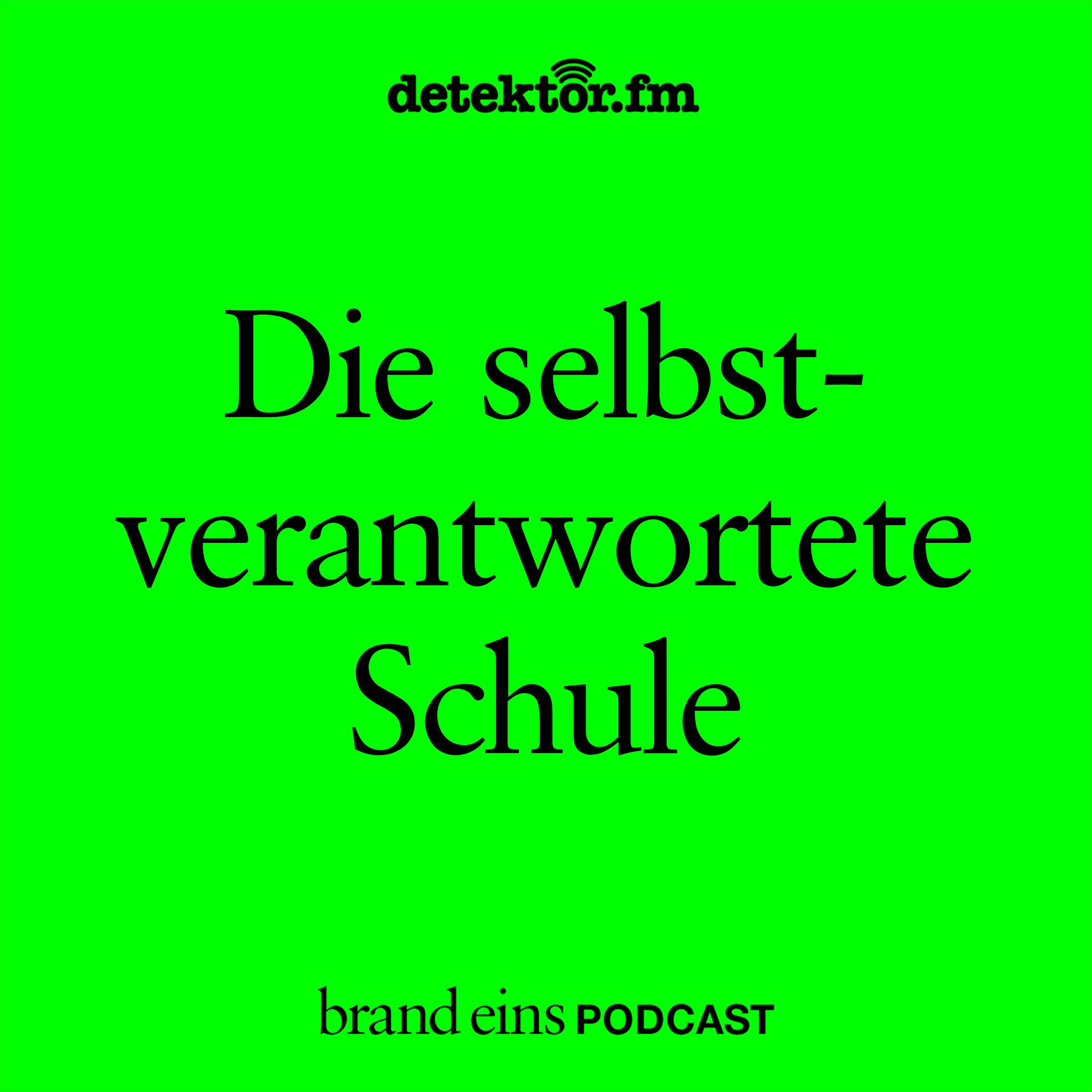Die selbstverantwortete Schule
