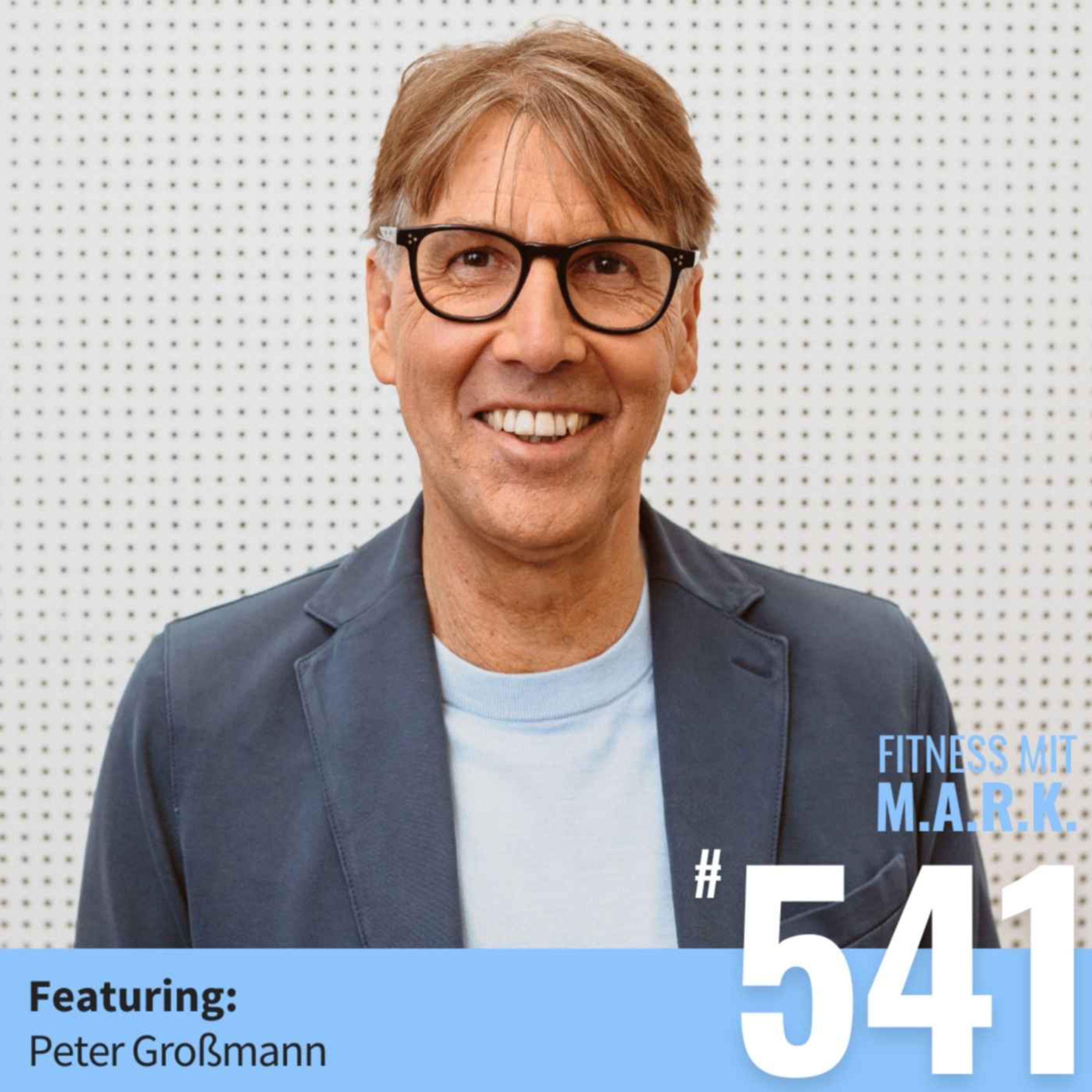 Die 5 Gesundheits‑Hebel für Männer ab 40 – mit Peter Großmann (#541)