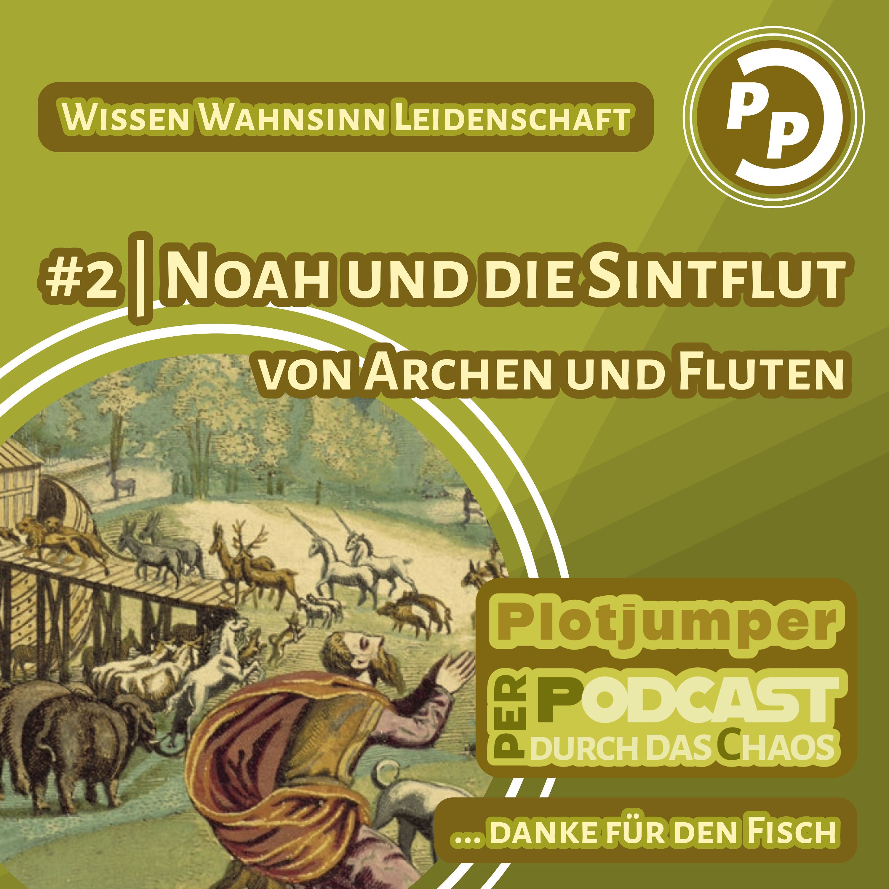 #2 | Noah und die Sintflut | von Archen und Fluten