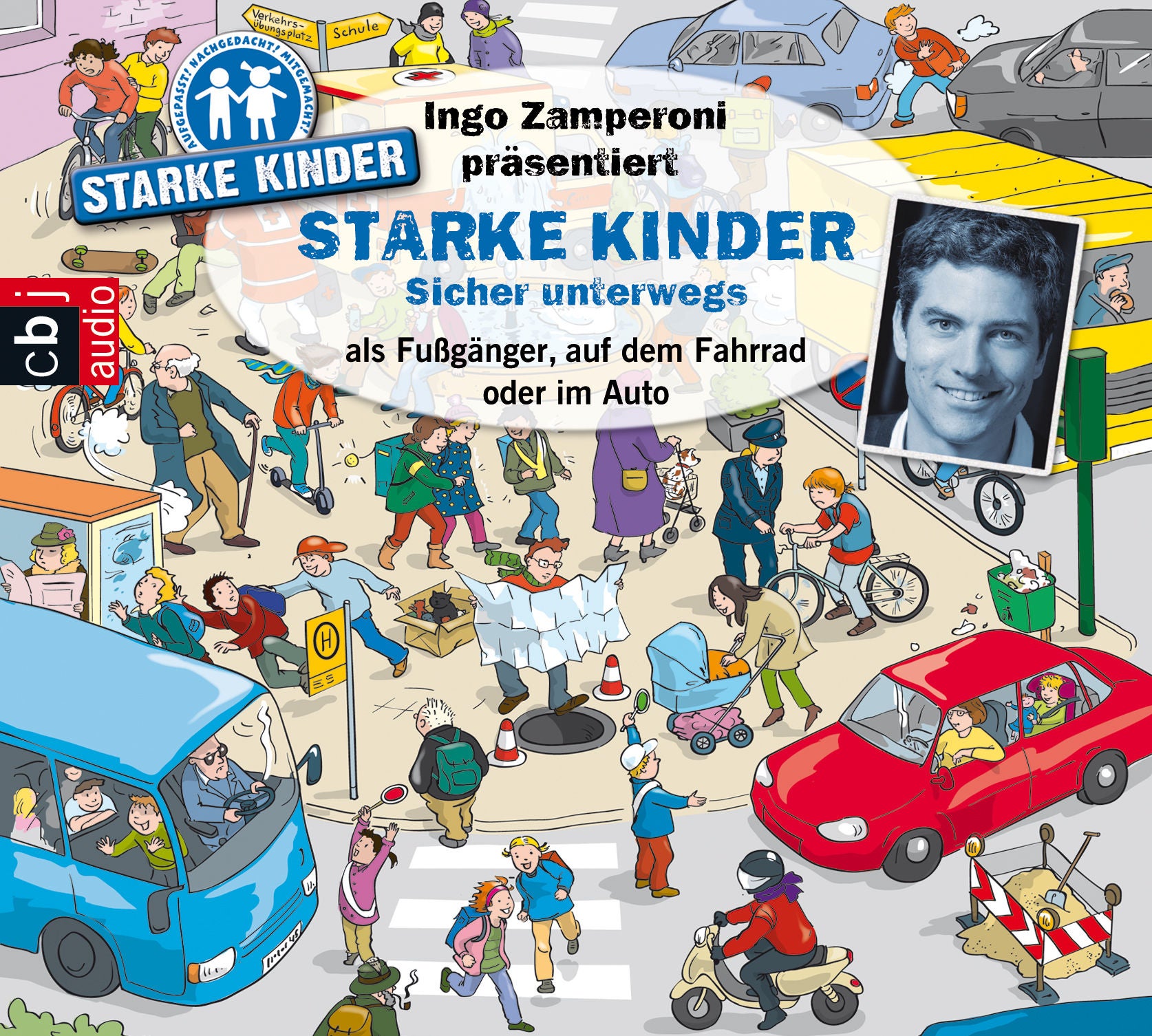 Ingo Zamperoni präsentiert: Starke Kinder: Sicher unterwegs – als Fußgänger, auf dem Fahrrad oder im Auto