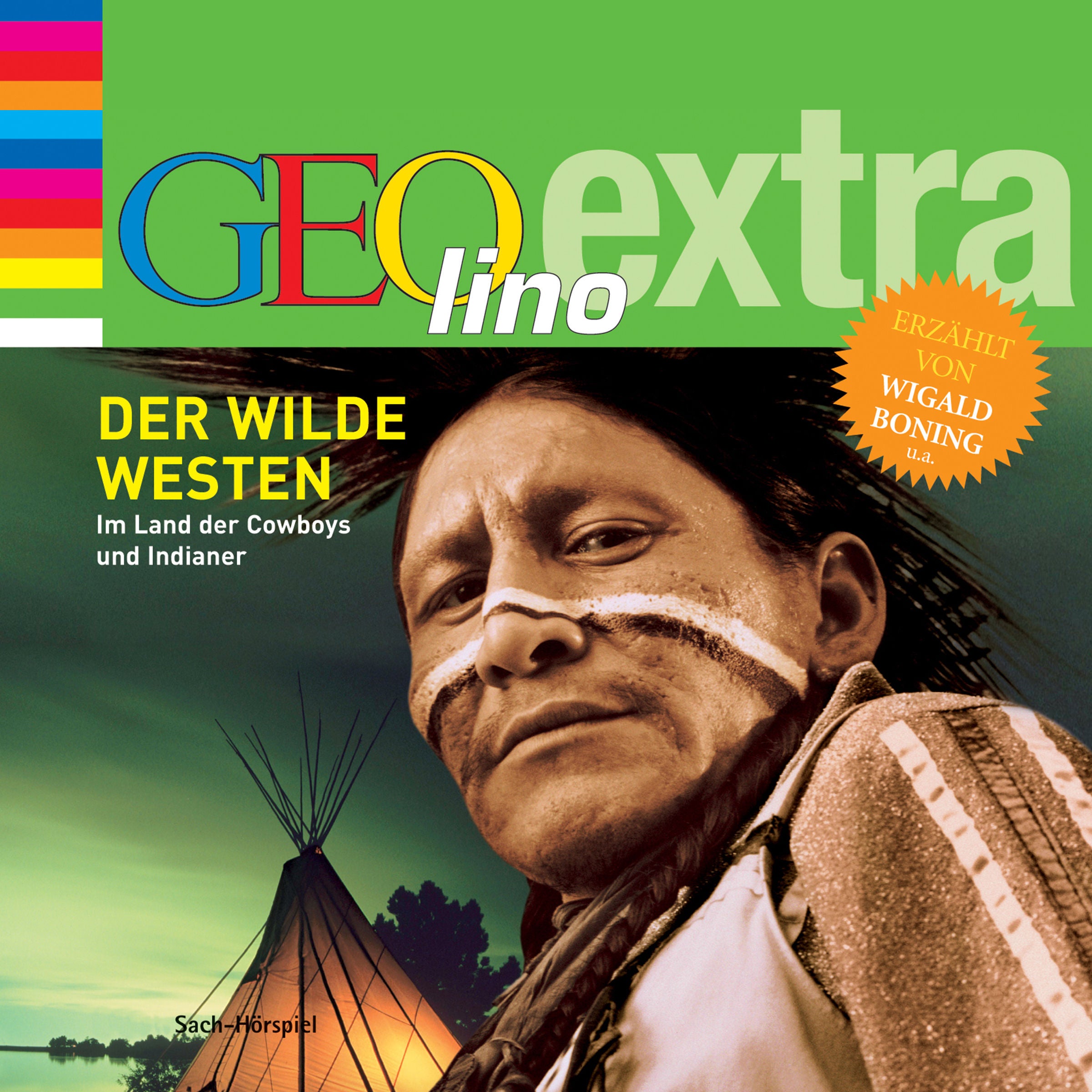 Der Wilde Westen - Im Land der Cowboys und Indianer