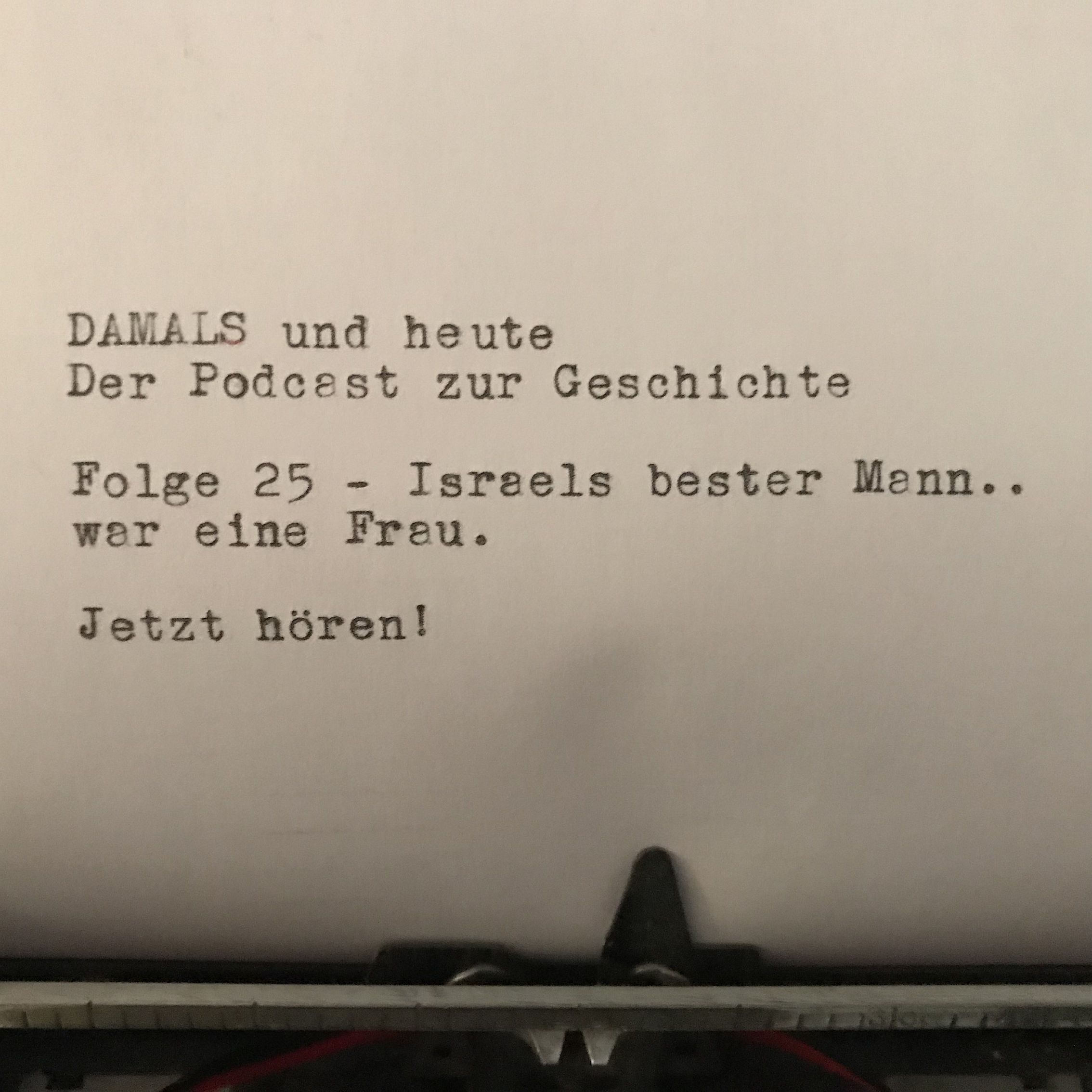 Folge 25 - Israels bester Mann... war eine Frau