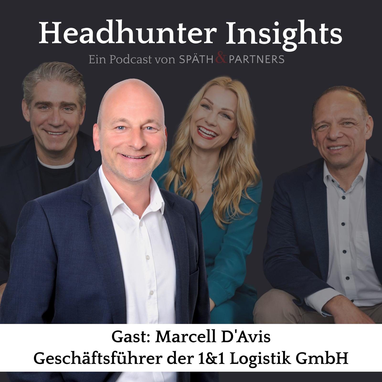 #24 32 Jahre im selben Unternehmen - alles andere als Stillstand - Im Gespräch mit Marcell D'Avis (GF 1&1 Logistik GmbH)