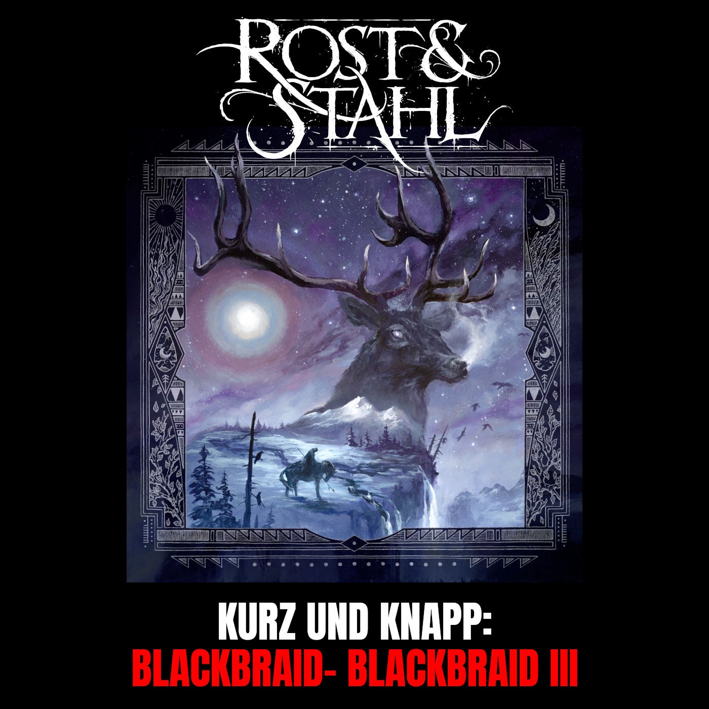 Kurz und knapp: Blackbraid - Blackbraid III