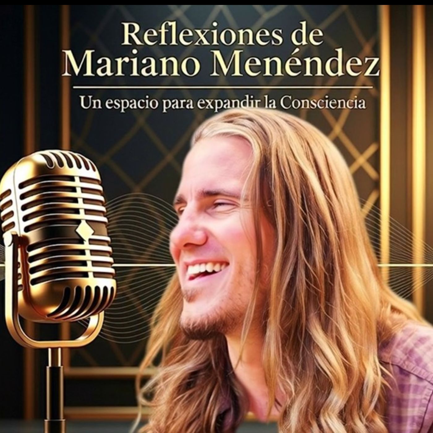 ?️ Reflexiones de Mariano Menéndez: Un espacio para expandir la Consciencia