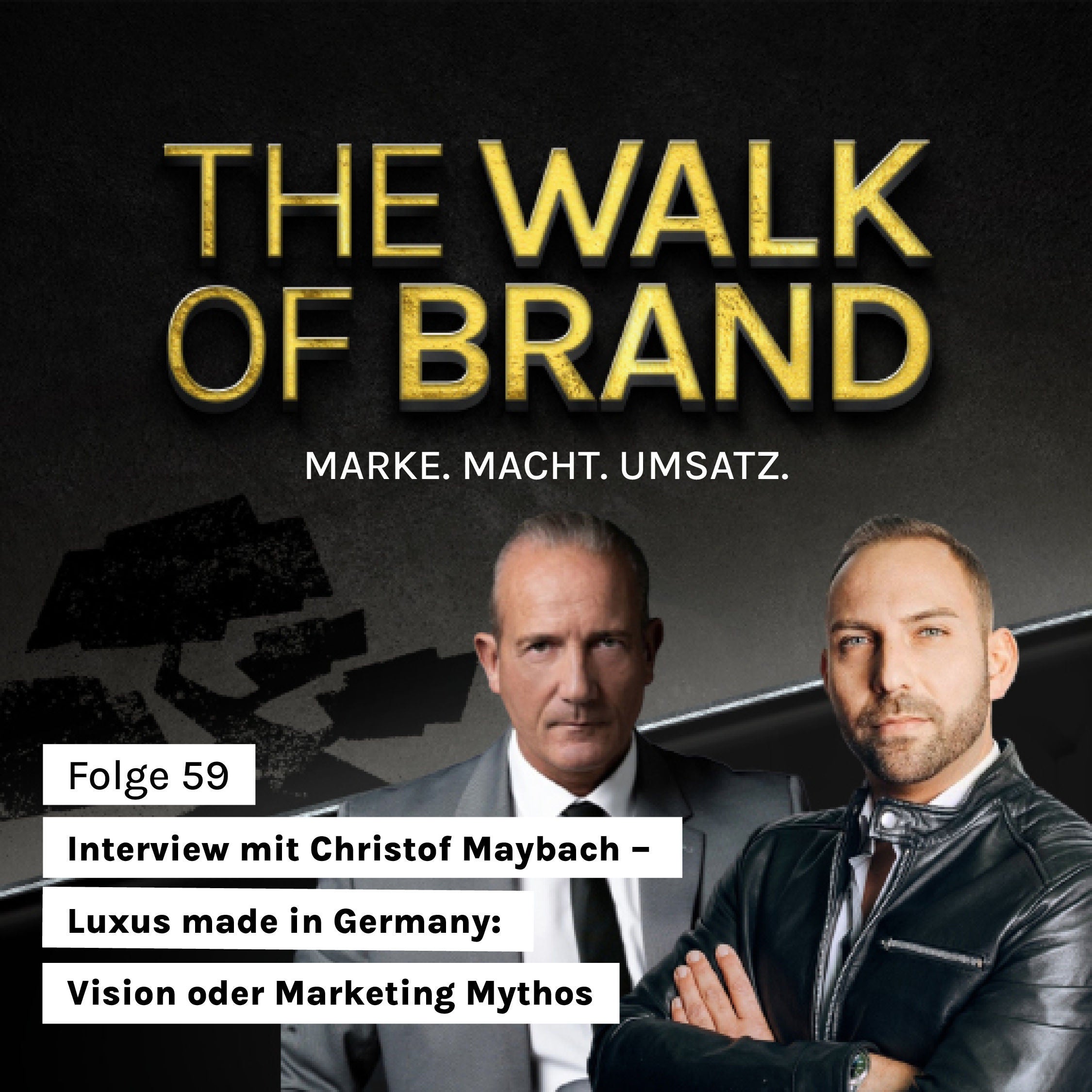 #59 Interview mit Christof Maybach: Luxus made in Germany – Vision oder Marketing-Mythos?