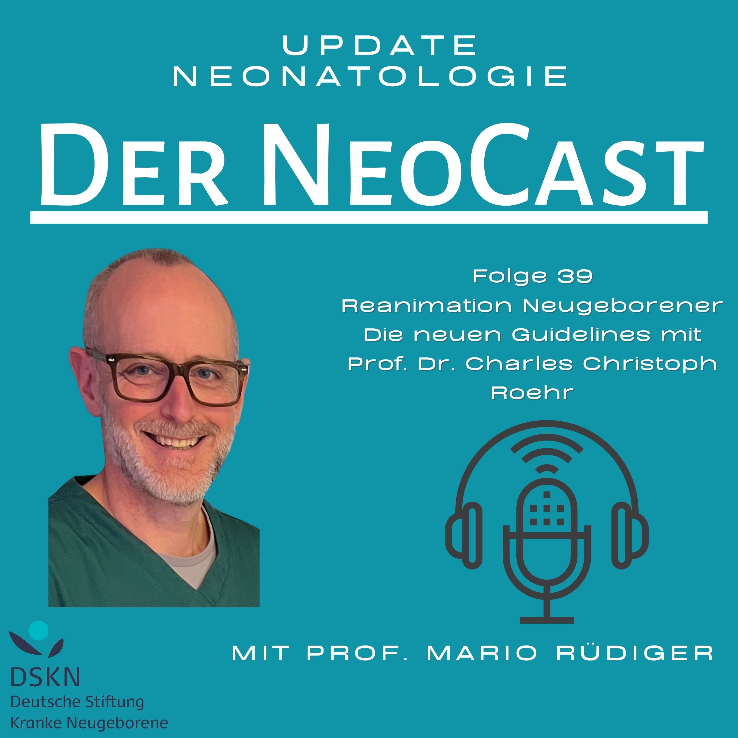 Neue Reanimationsleitlinien mit Prof. Charles Christoph Roehr