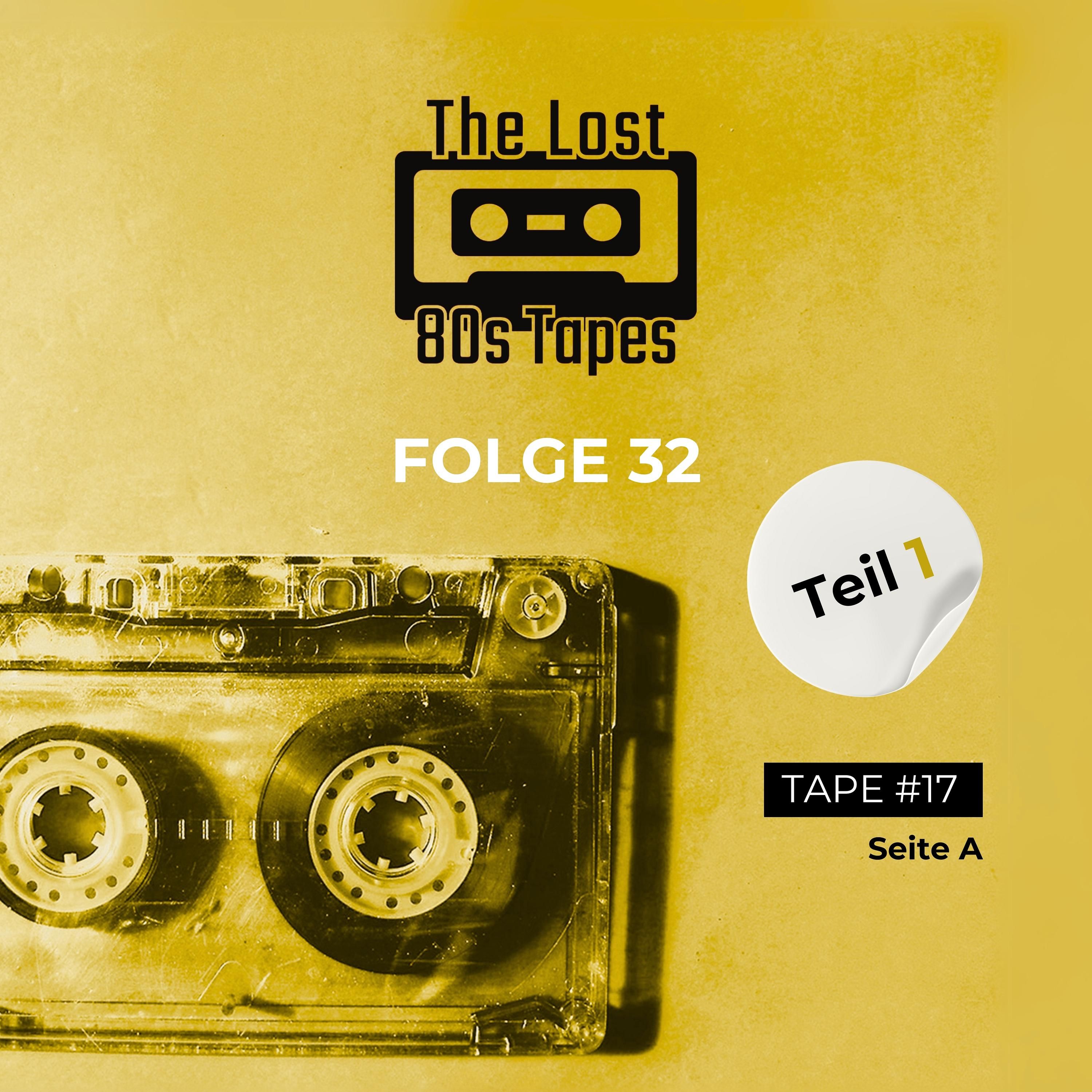 Folge 32 - Teil 1 (Tape#17 - Seite A)