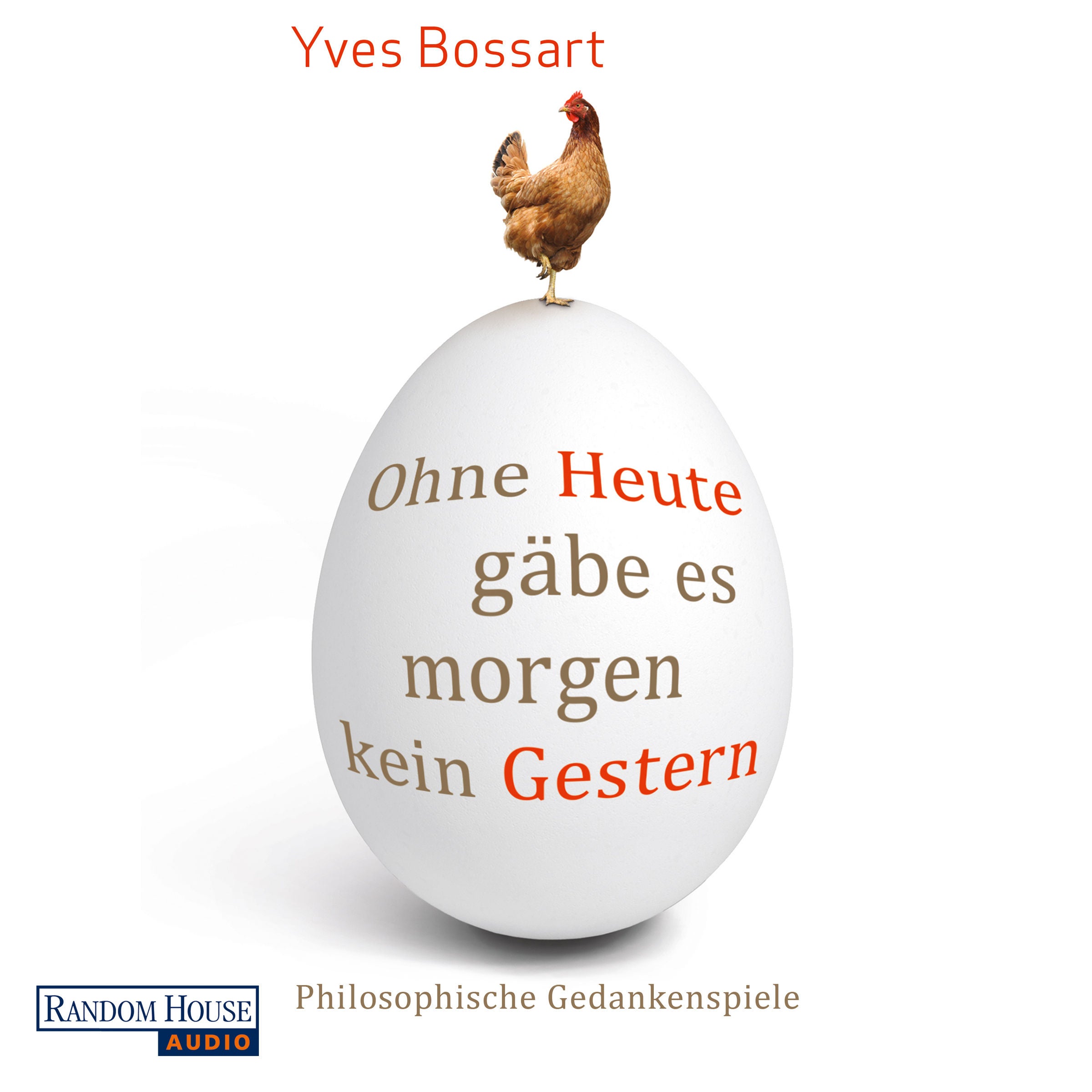 Ohne Heute gäbe es morgen kein Gestern