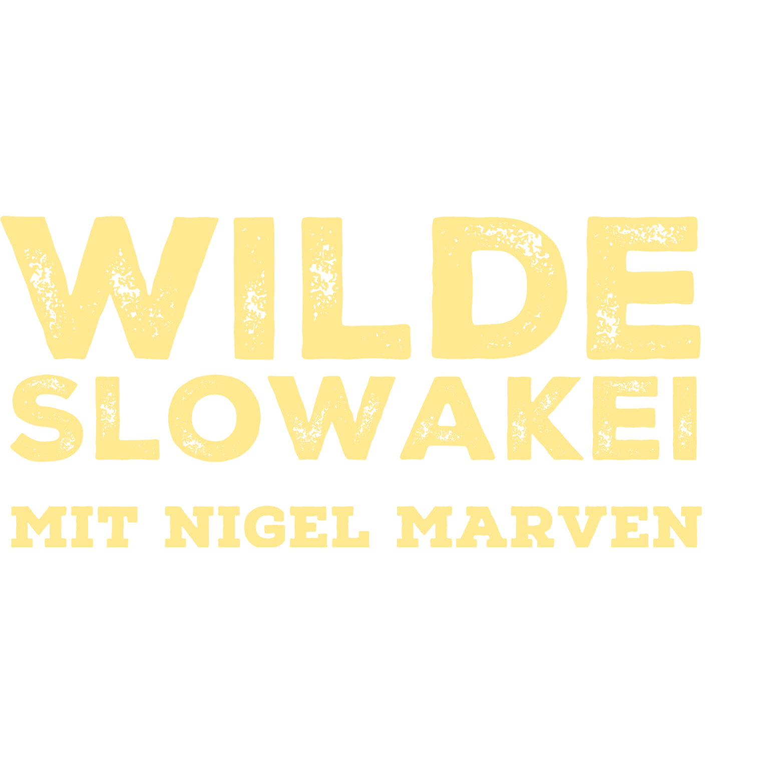 Wilde Slowakei mit Nigel Marven