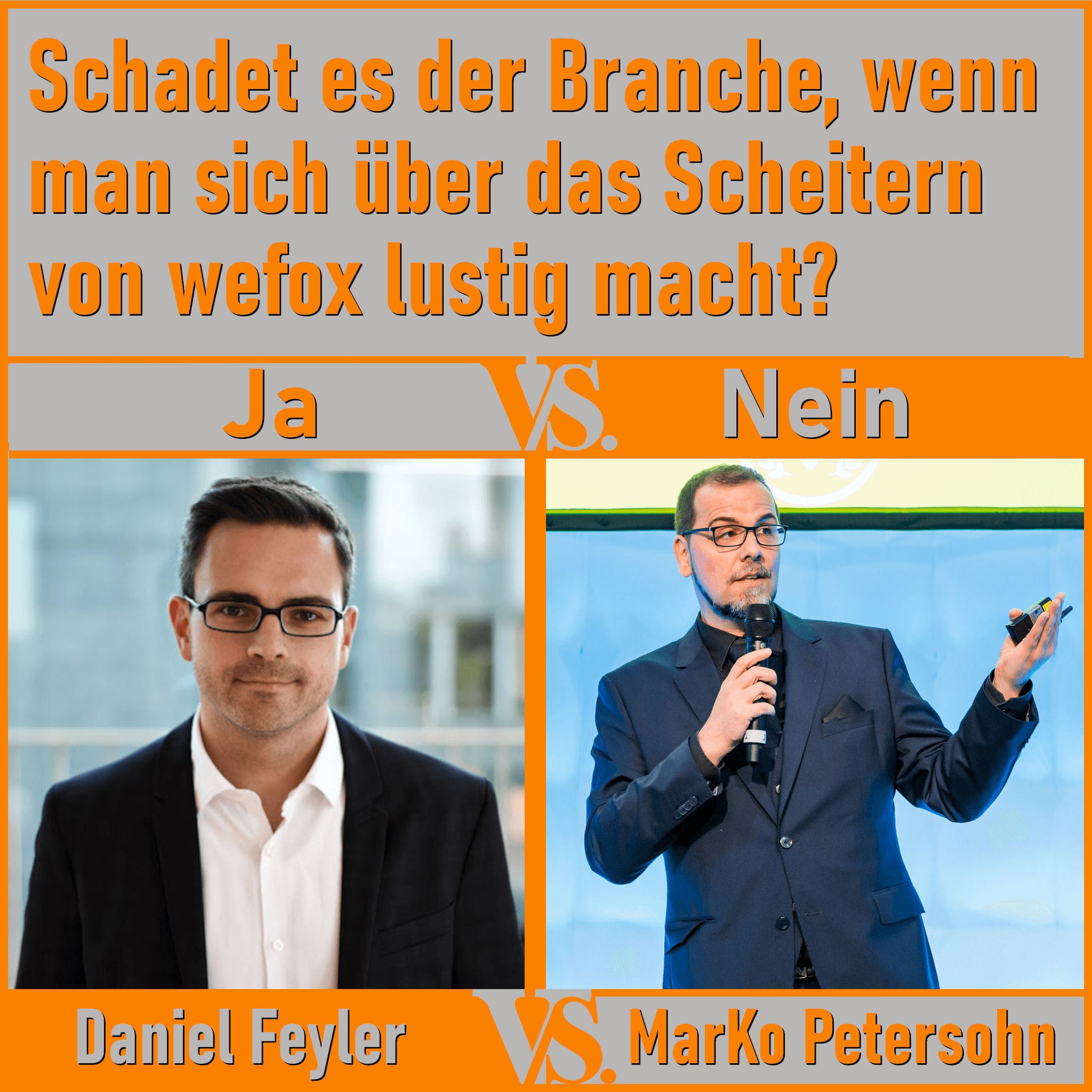 Versus #1: Schadet es der Branche, wenn man sich über das Scheitern von wefox lustig macht?