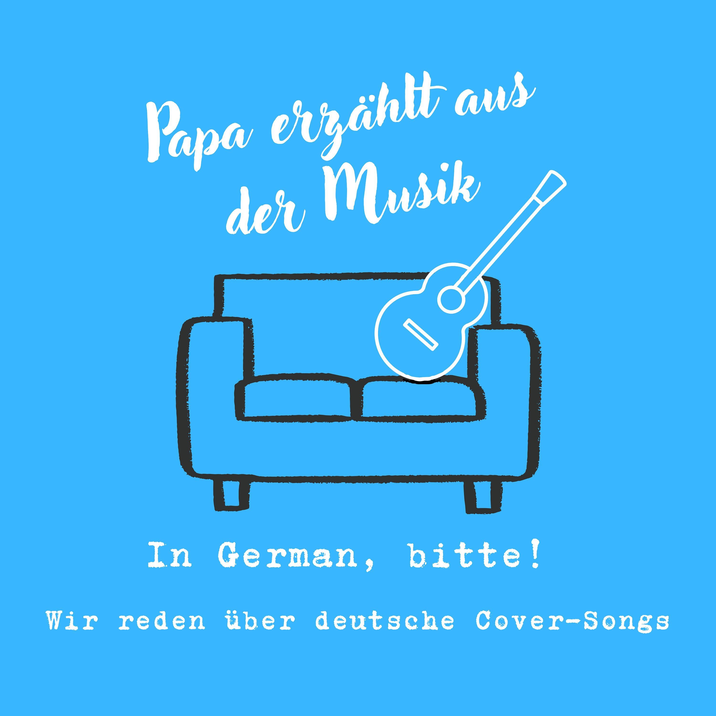 In German, bitte! - Wir reden über deutsche Cover-Songs