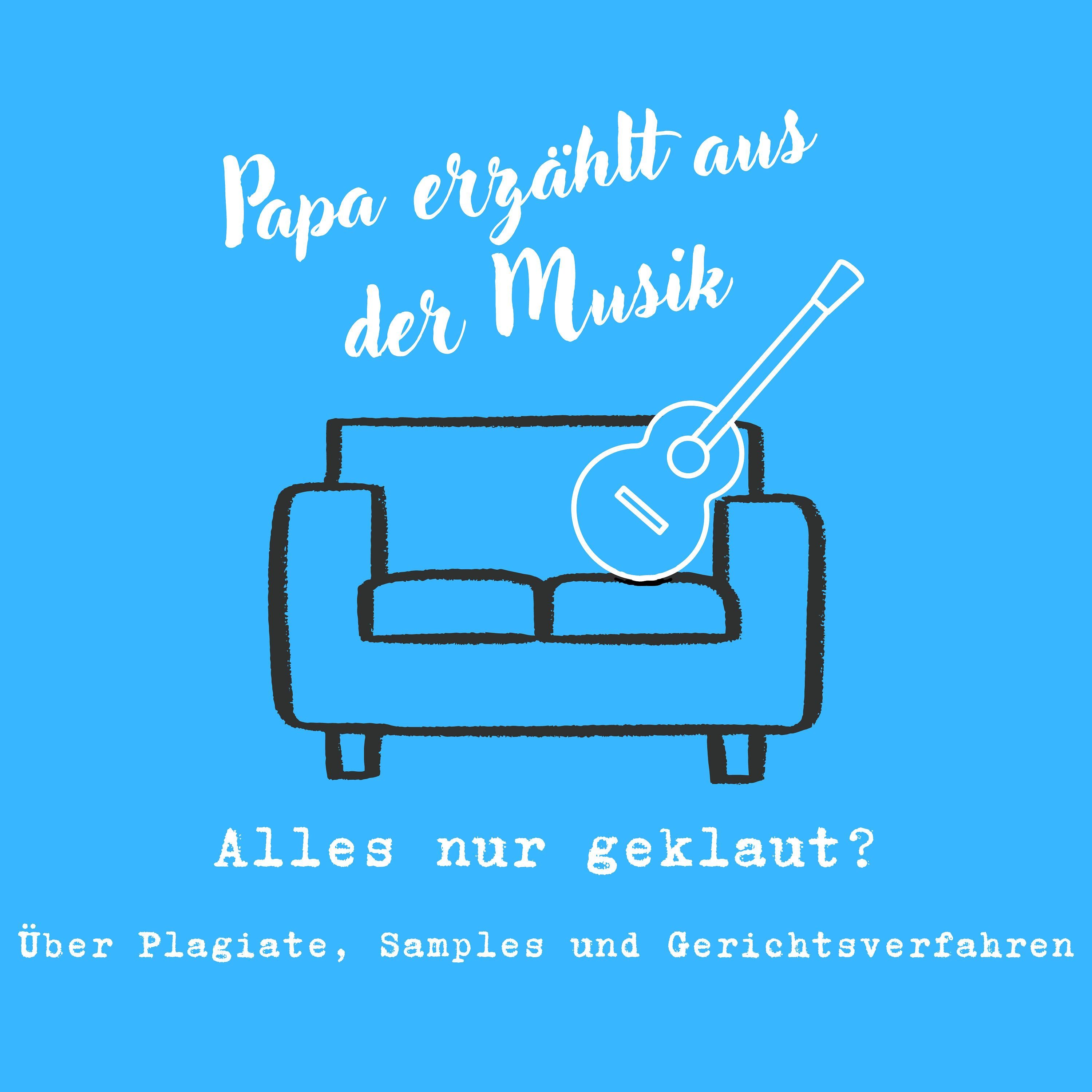 Alles nur geklaut? - Über Plagiate, Samples und Gerichtsverfahren
