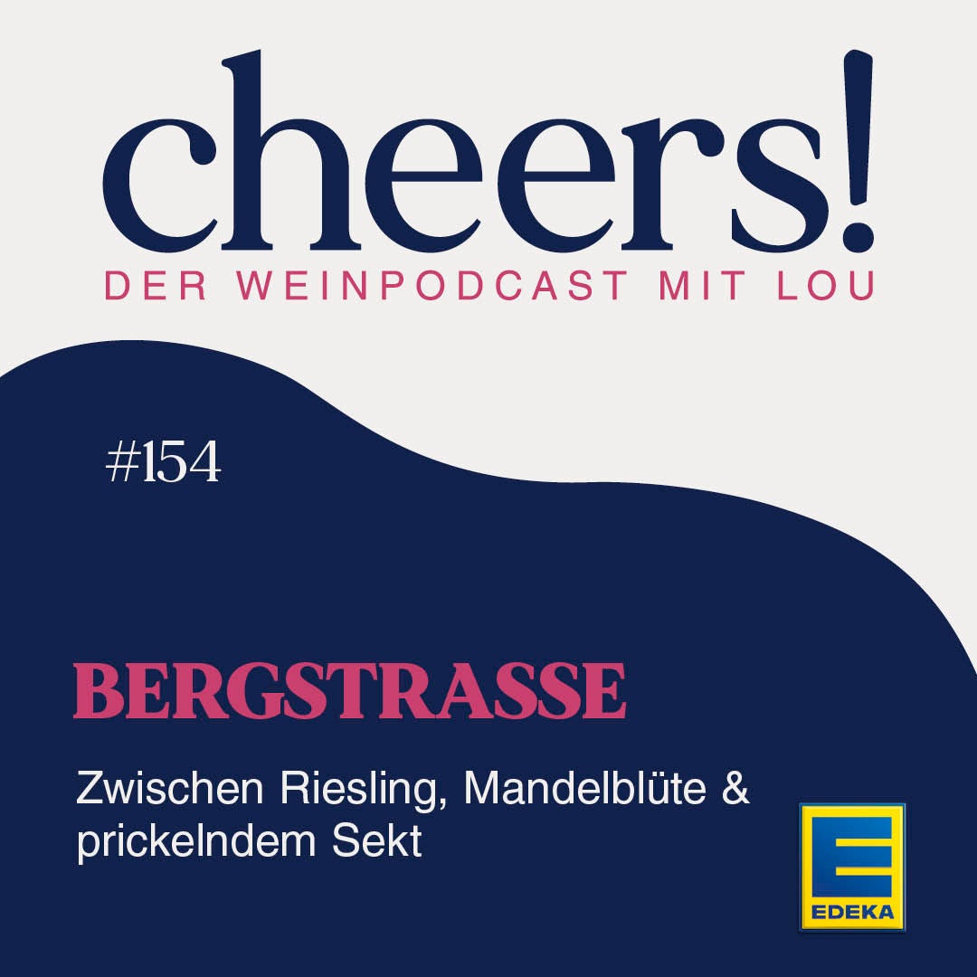 154: Bergstraße: Zwischen Riesling, Mandelblüte & prickelndem Sekt