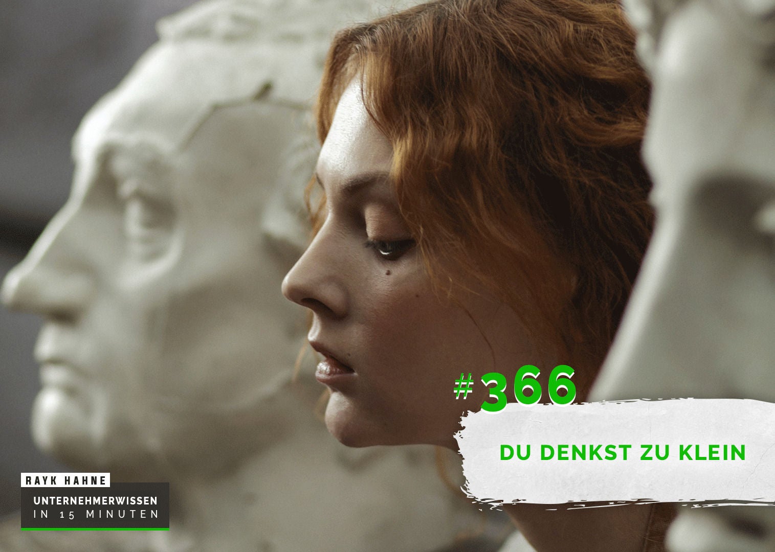 366: Du denkst zu klein