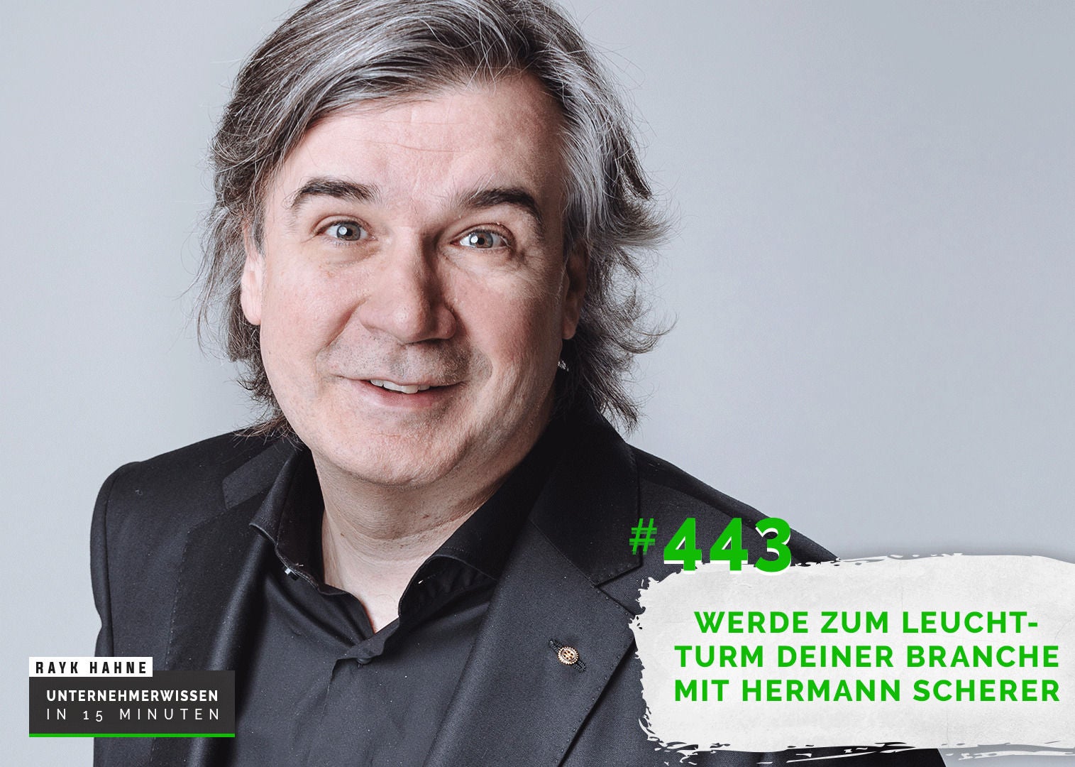 443: Werde zum Leuchtturm Deiner Branche mit Hermann Scherer