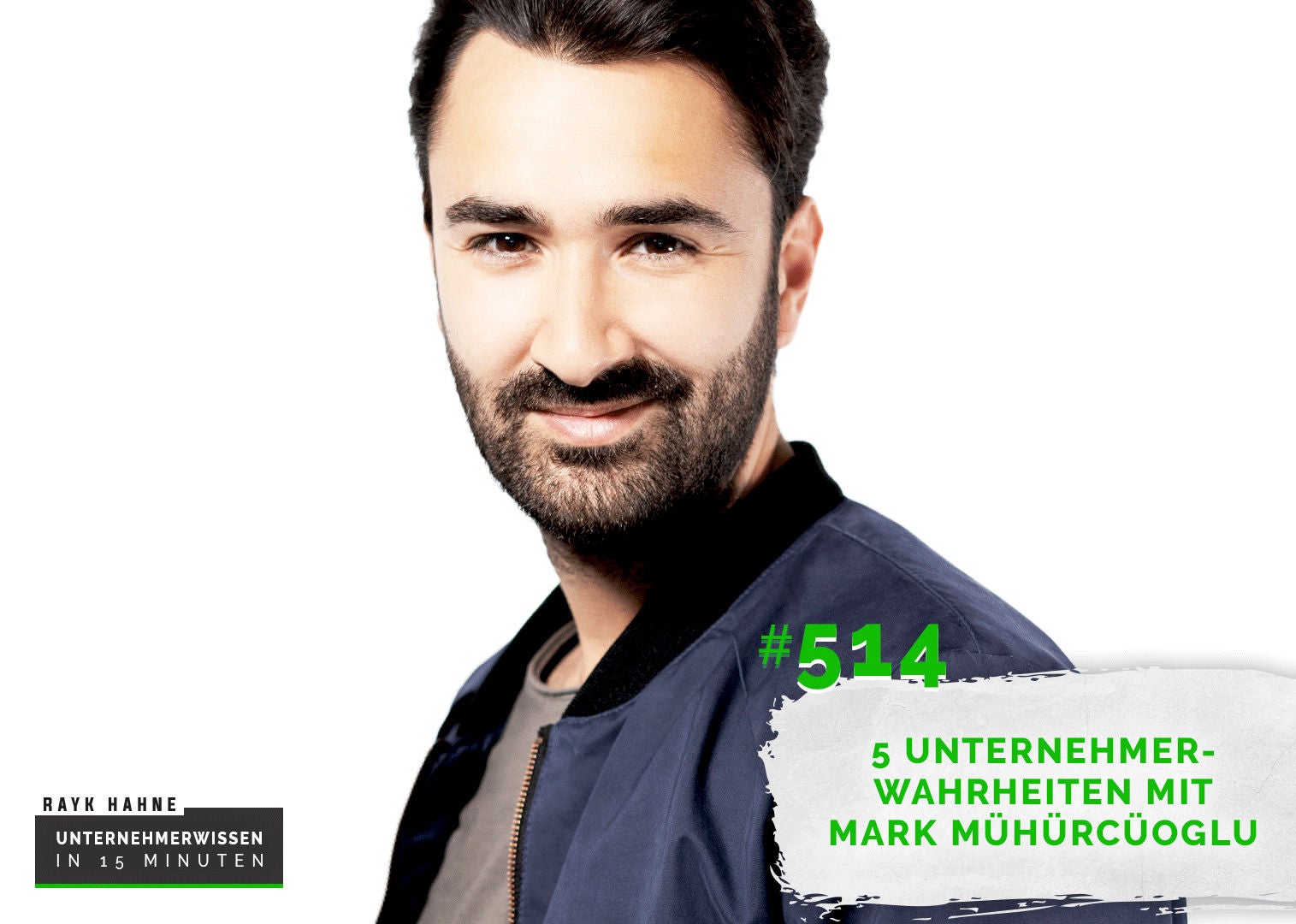 514: Was ein Meter mit Deinem Erfolg zu tun hat - 5 Unternehmerwahrheiten mit Mark Mühürcüoglu