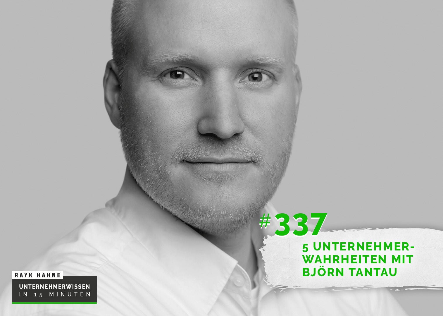 337: 5 Unternehmerwahrheiten mit Björn Tantau