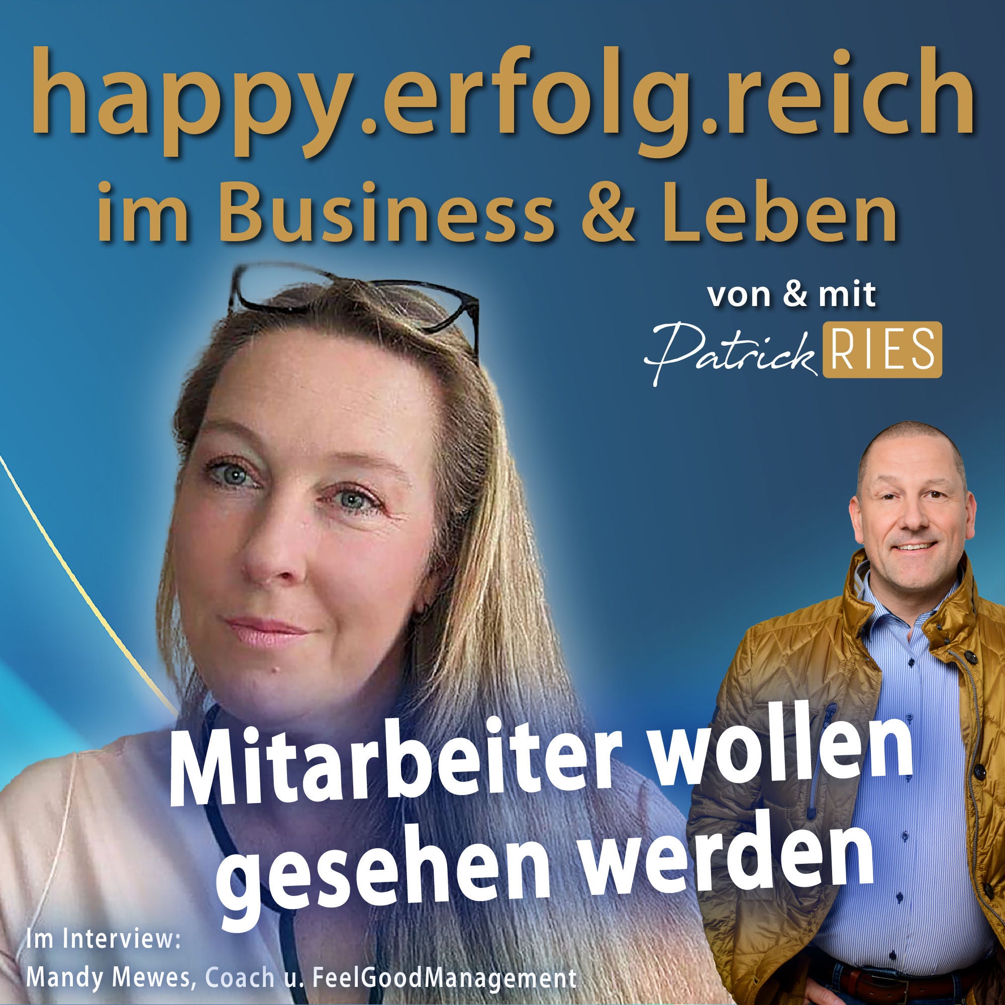 Mitarbeiter wollen gesehen werden | #35, Interview