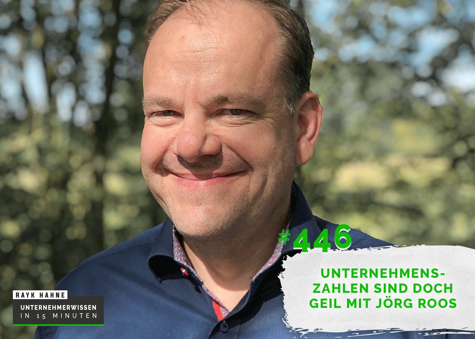 446: Unternehmenszahlen sind doch geil mit Jörg Roos