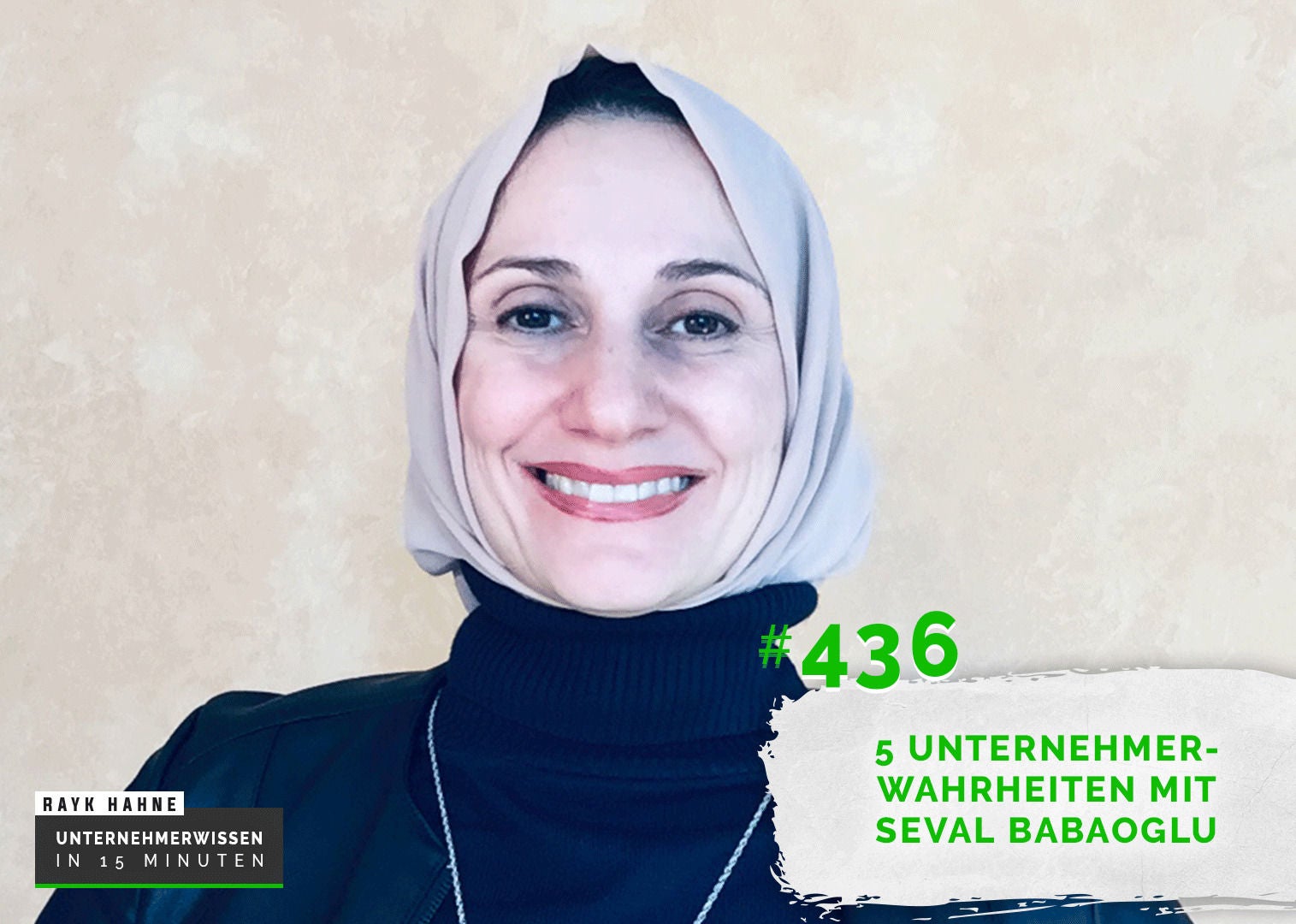 436: Positioniere dich ohne Umwege als Experte - 5 Wahrheiten mit unserer Head of PR Seval Babaoglu