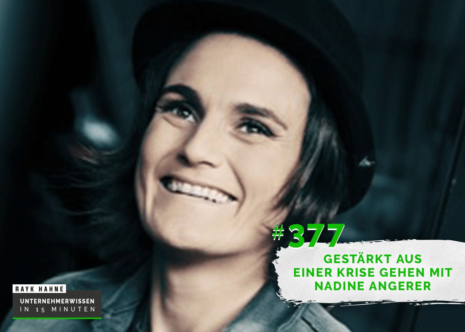 377: Gestärkt aus einer Krise gehen mit Nadine Angerer