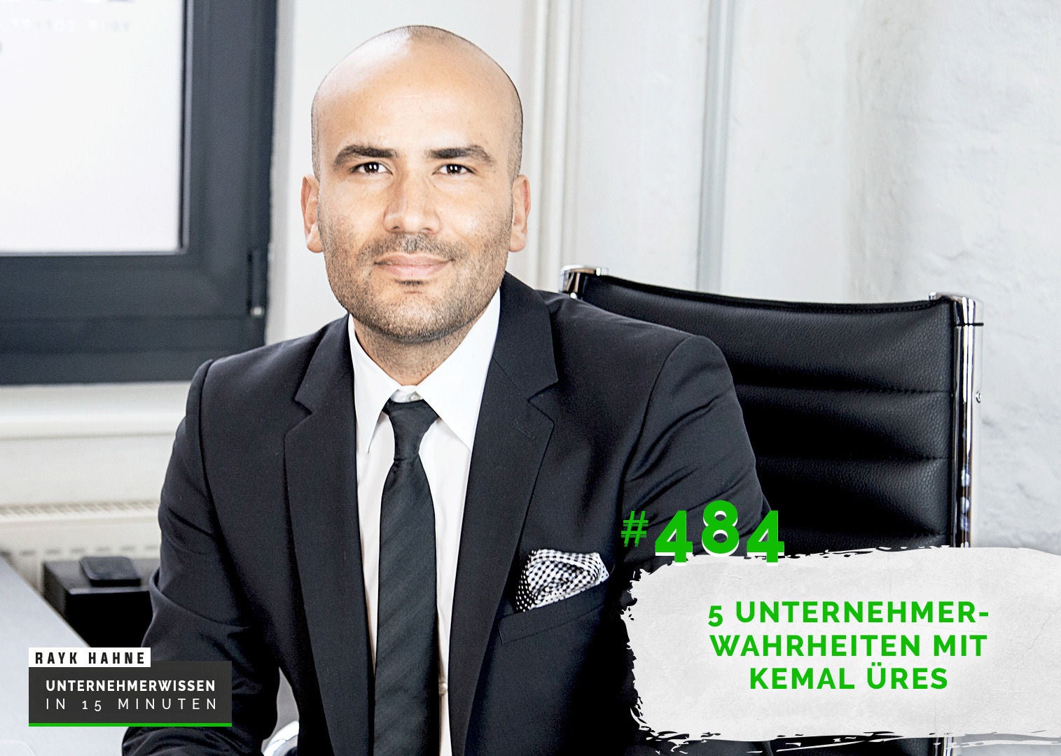 484: Was Dein Umfeld ausmacht - 5 Unternehmerwahrheiten mit Kemal Üres