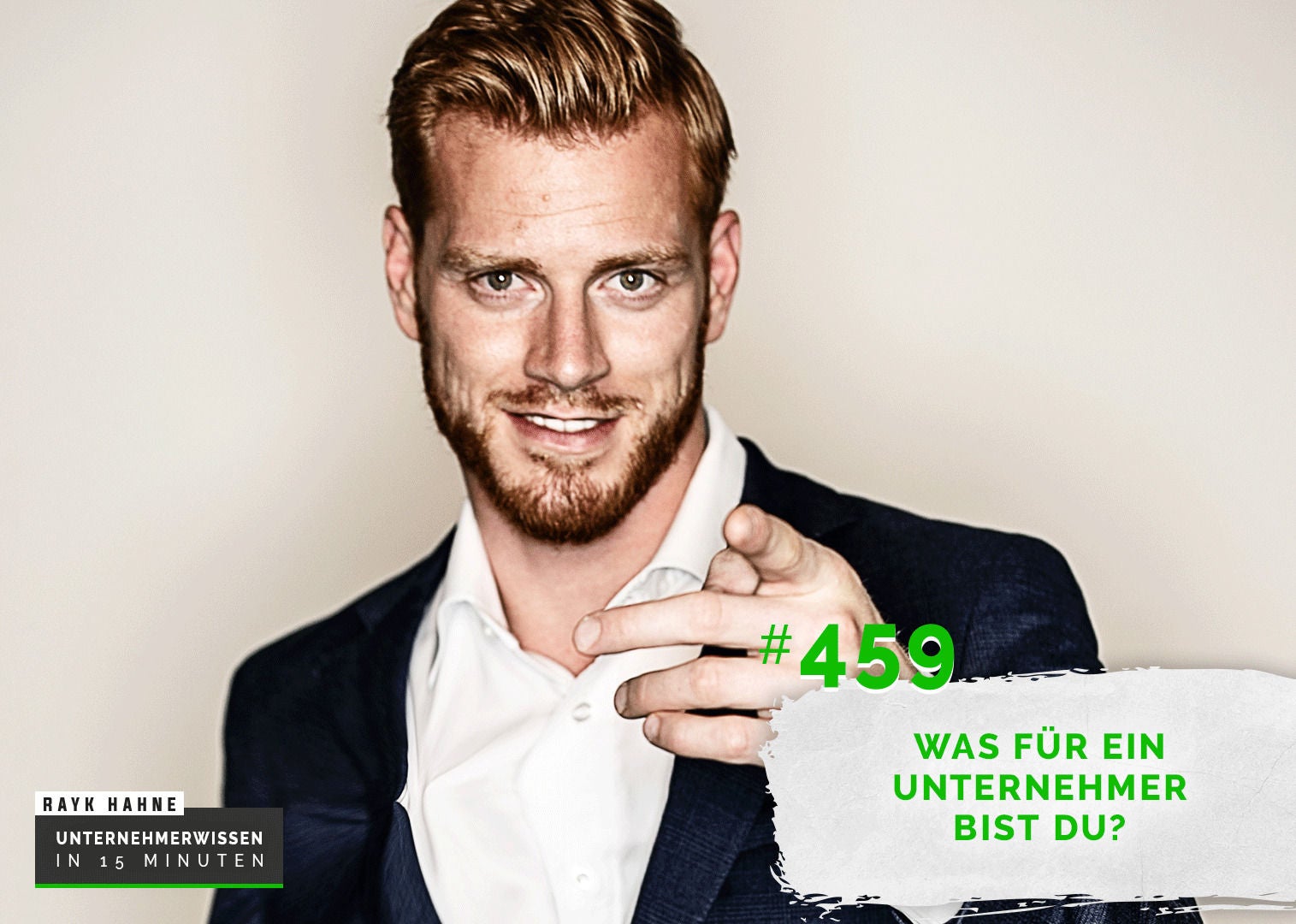 459: Was für ein Unternehmer bist Du