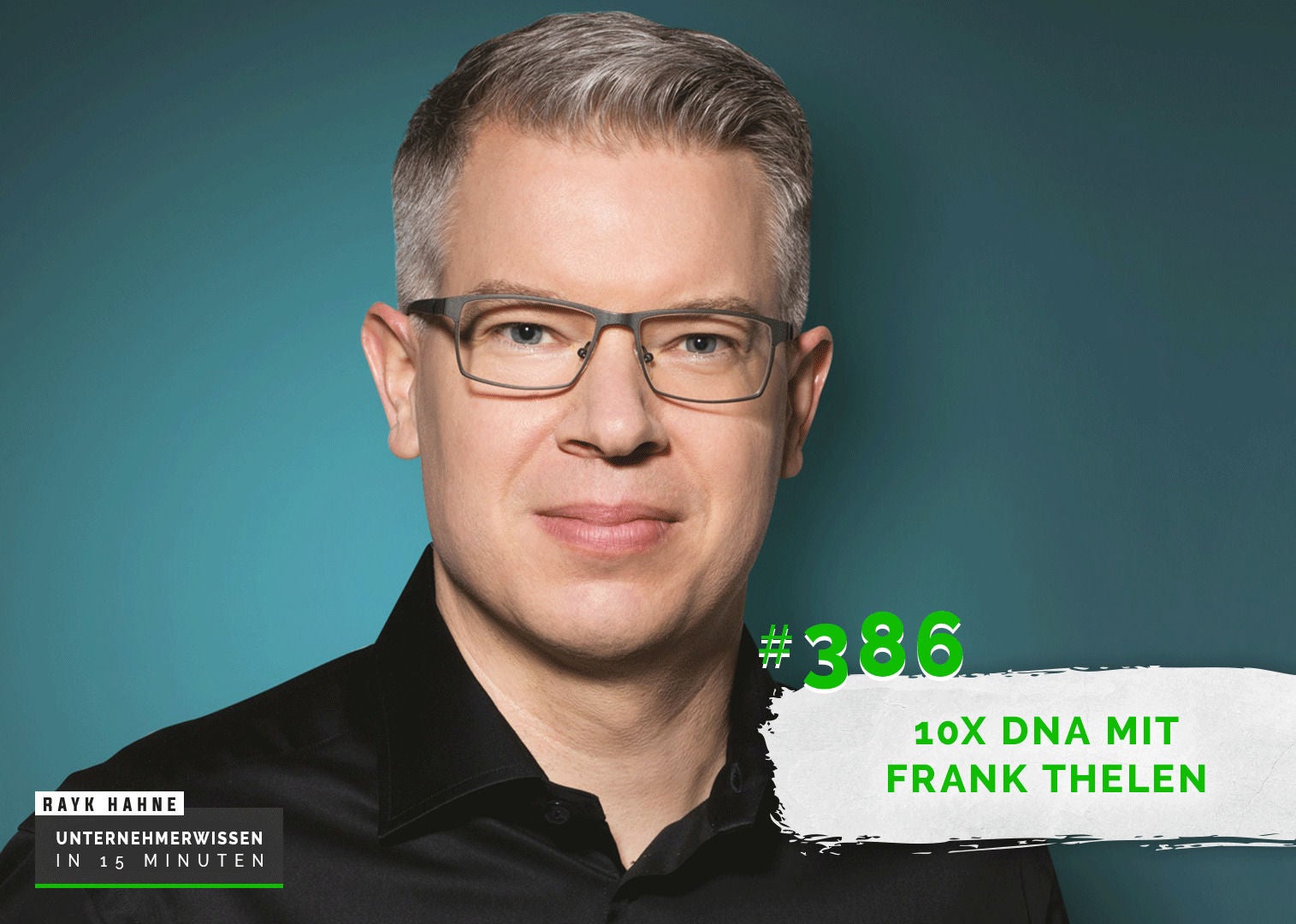 386: 10x DNA mit Frank Thelen
