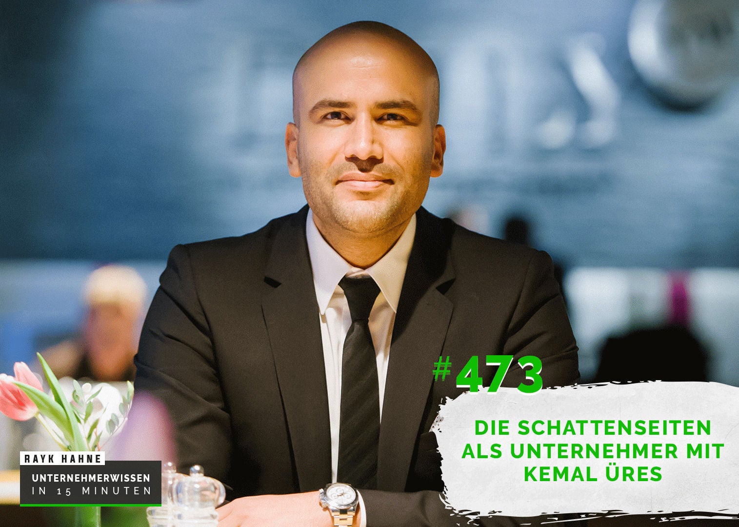 473: Die Schattenseiten als Unternehmer mit Kemal Üres
